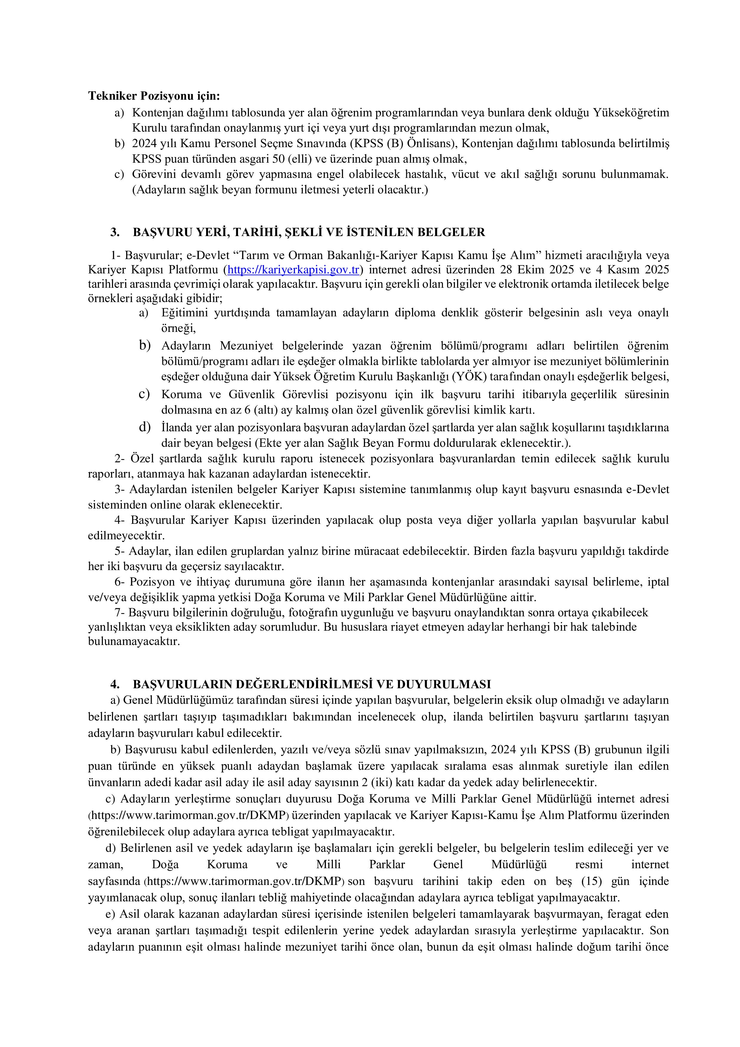 İlan İçeriği Sayfa 2 DOĞA KORUMA VE MİLLİ PARKLAR GENEL MÜDÜRLÜĞÜ 13 SÖZLEŞMELİ PERSONEL ALACAK ( 28 Ekim - 4 Kasım) İlan İçeriği Sayfa 2