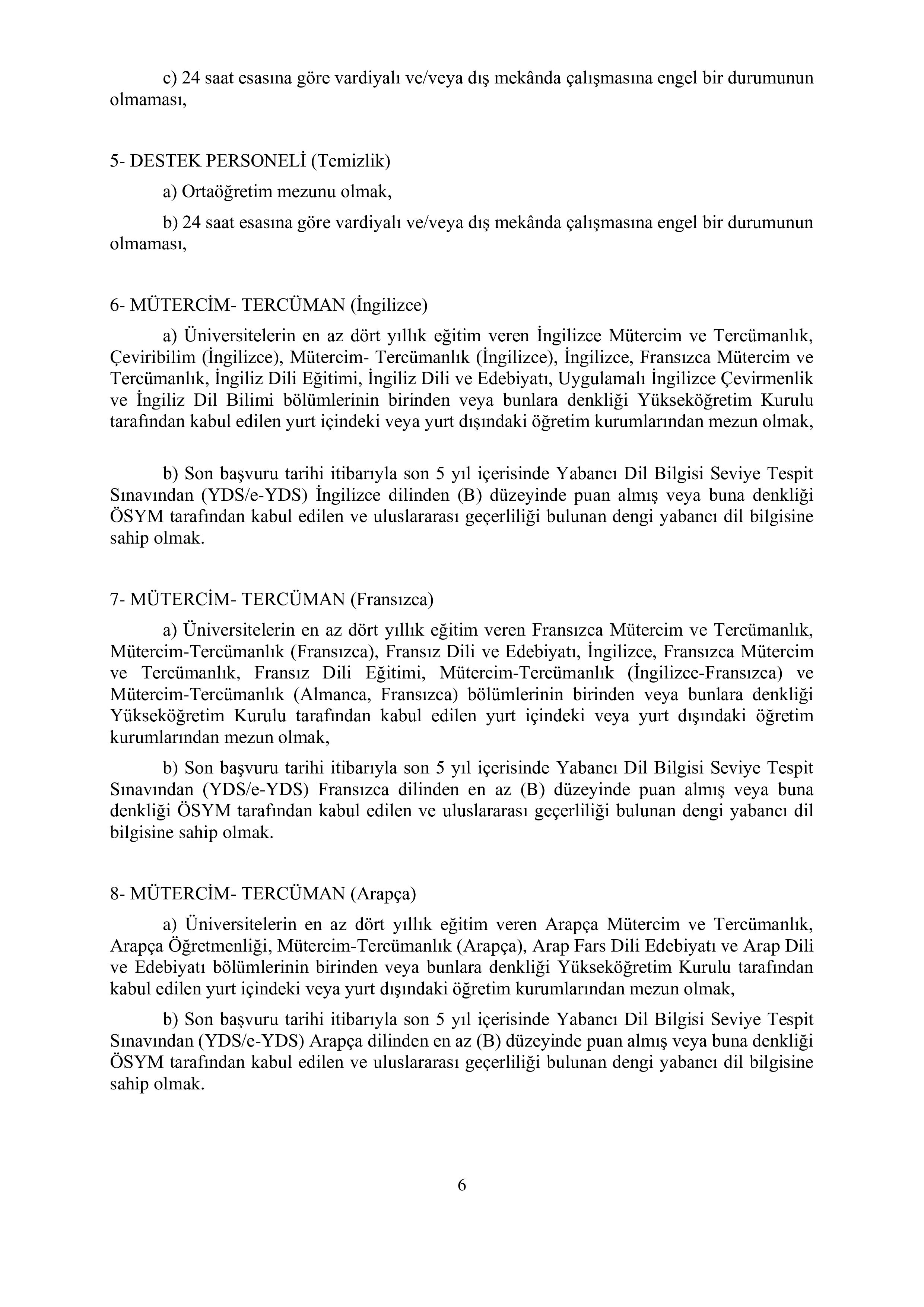 İlan İçeriği Sayfa 6 GÖÇ İDARESİ GENEL MÜDÜRLÜĞÜ 119 SÖZLEŞMELİ PERSONEL ALACAK ( 28 Ekim - 8 Kasım) İlan İçeriği Sayfa 6