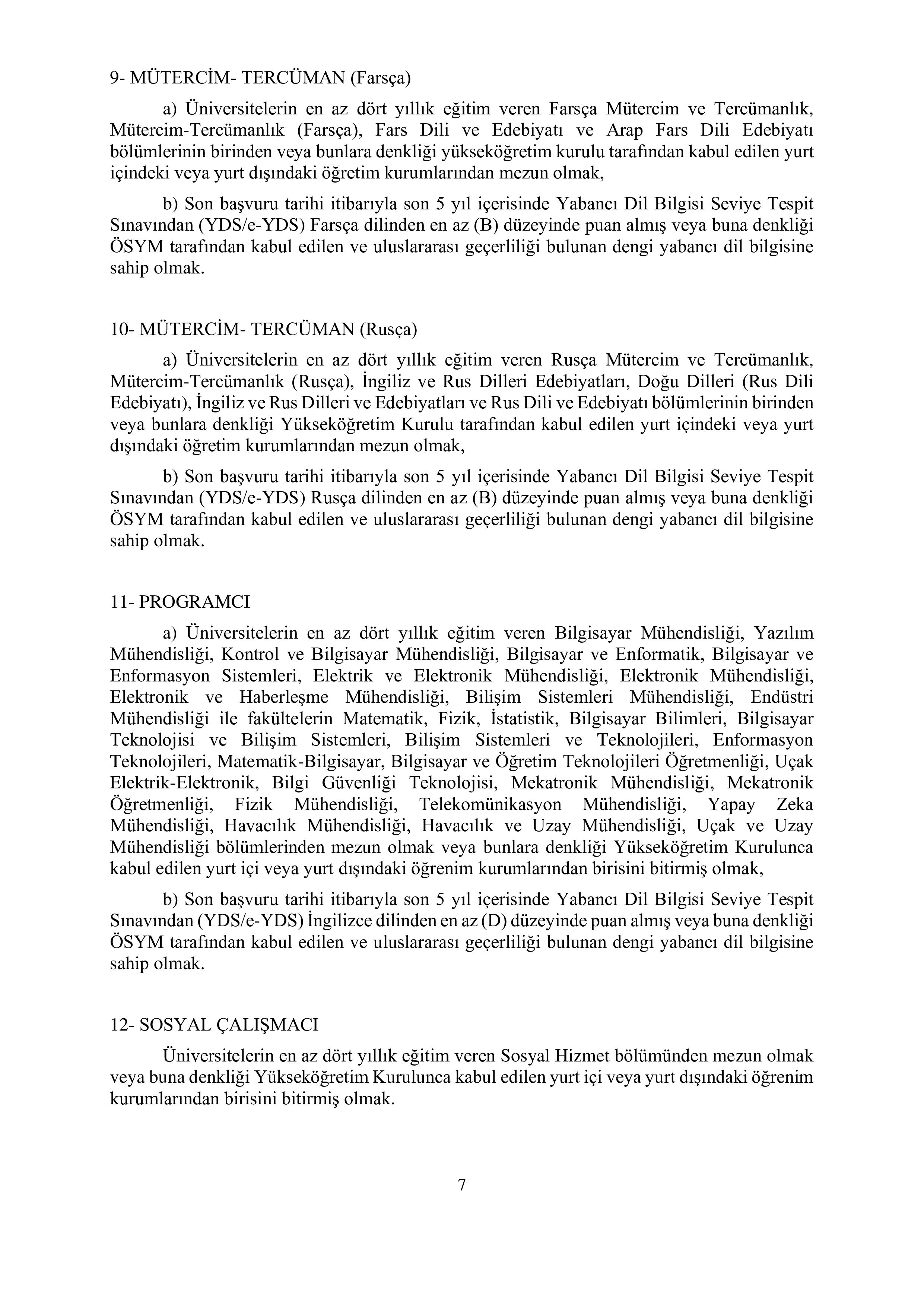 İlan İçeriği Sayfa 7 GÖÇ İDARESİ GENEL MÜDÜRLÜĞÜ 119 SÖZLEŞMELİ PERSONEL ALACAK ( 28 Ekim - 8 Kasım) İlan İçeriği Sayfa 7