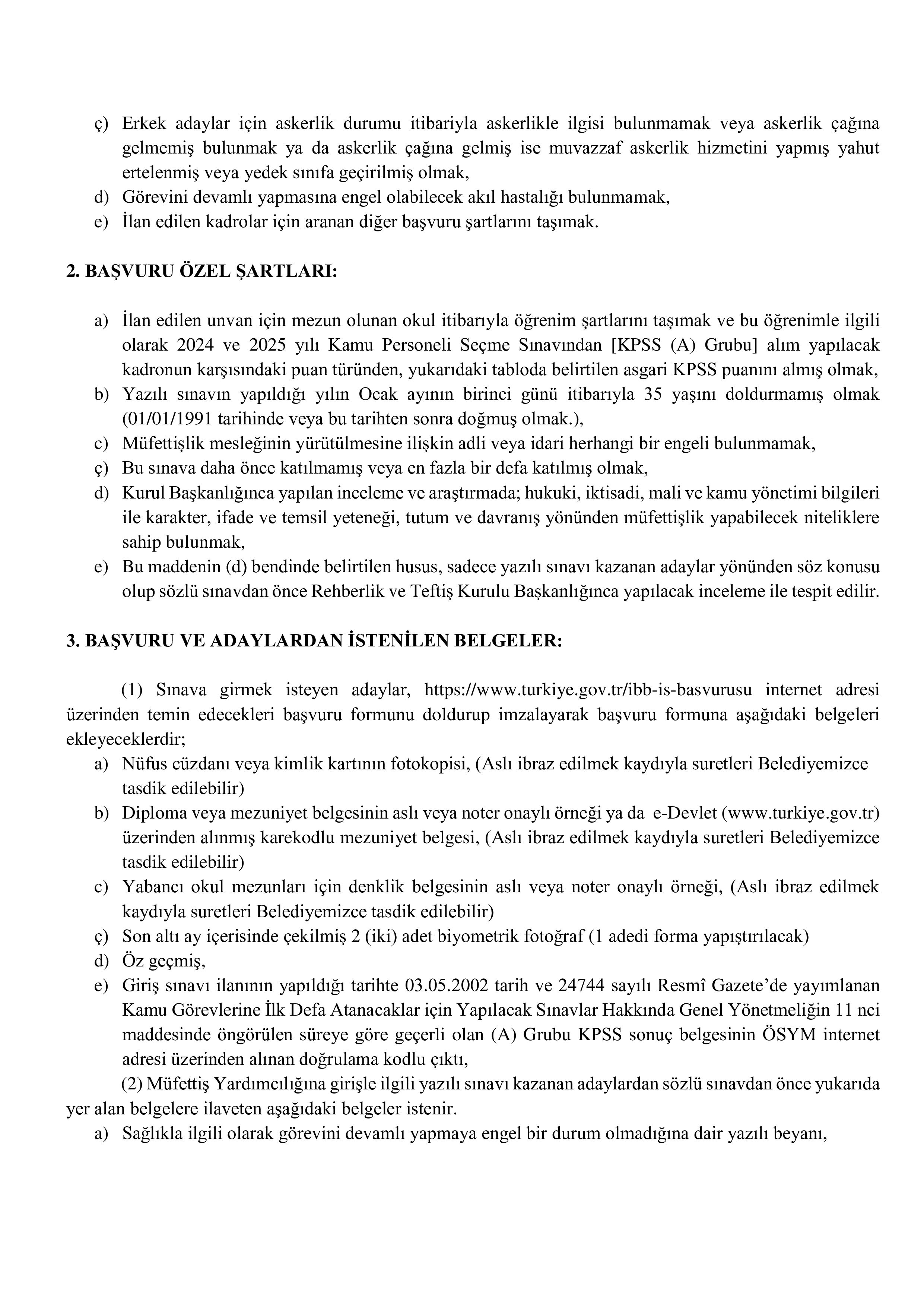İSTANBUL BÜYÜKŞEHİR BELEDİYE BAŞKANLIĞI 8 MÜFETTİŞ YARDIMCISI ALACAK ( 27 Temmuz - 9 Ağustos) İlan İçeriği Sayfa 2