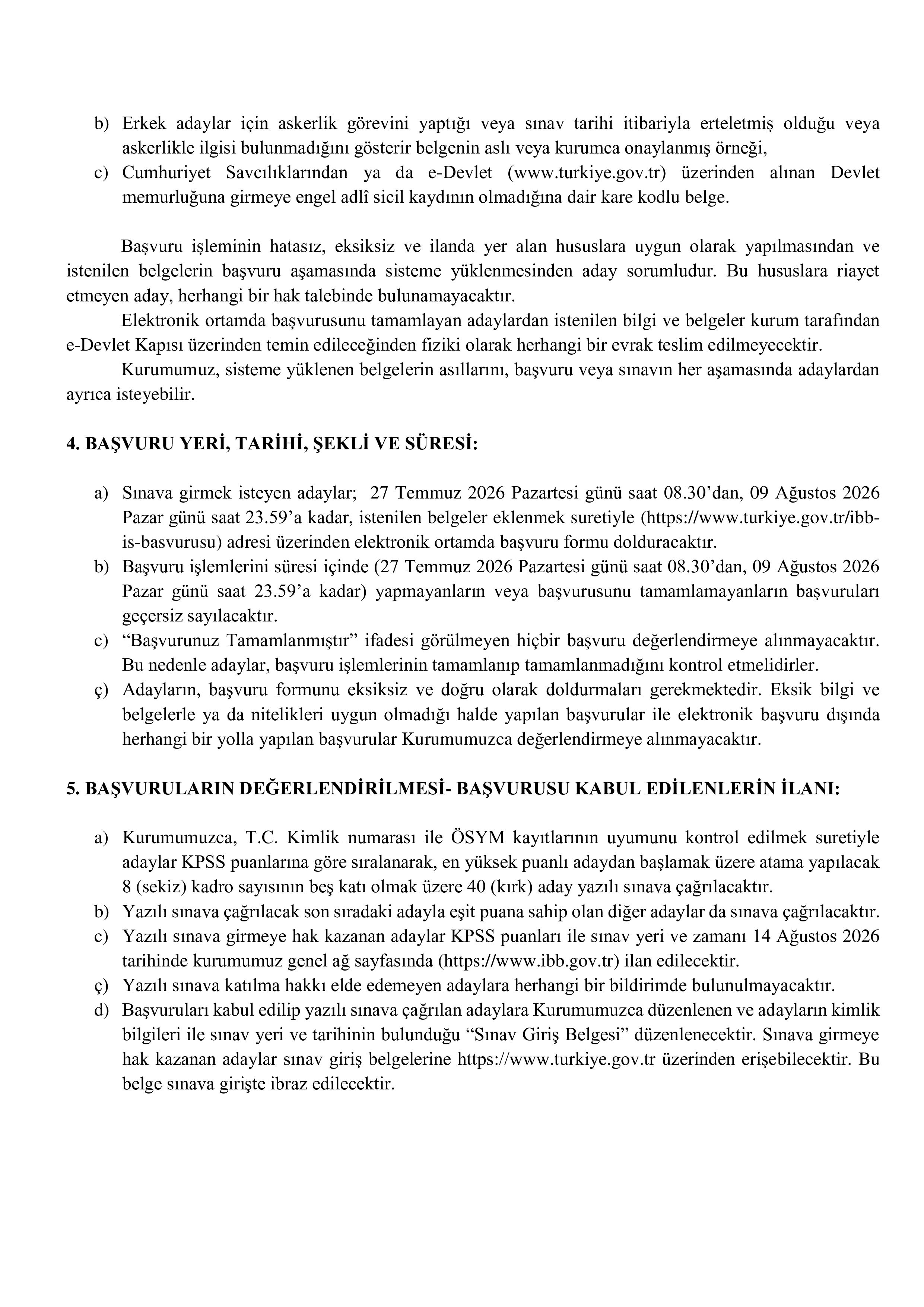 İSTANBUL BÜYÜKŞEHİR BELEDİYE BAŞKANLIĞI 8 MÜFETTİŞ YARDIMCISI ALACAK ( 27 Temmuz - 9 Ağustos) İlan İçeriği Sayfa 3