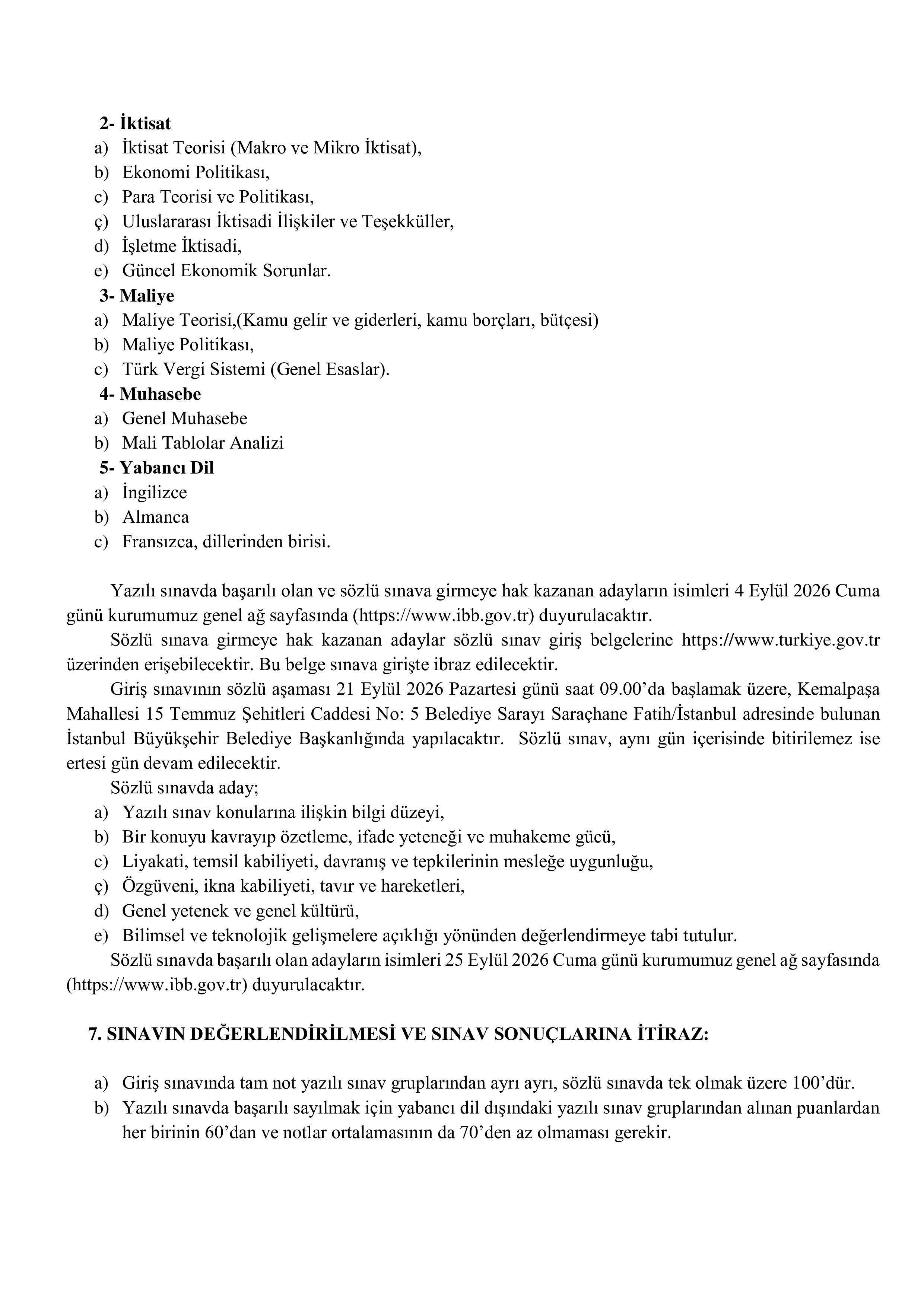 İSTANBUL BÜYÜKŞEHİR BELEDİYE BAŞKANLIĞI 8 MÜFETTİŞ YARDIMCISI ALACAK ( 27 Temmuz - 9 Ağustos) İlan İçeriği Sayfa 5