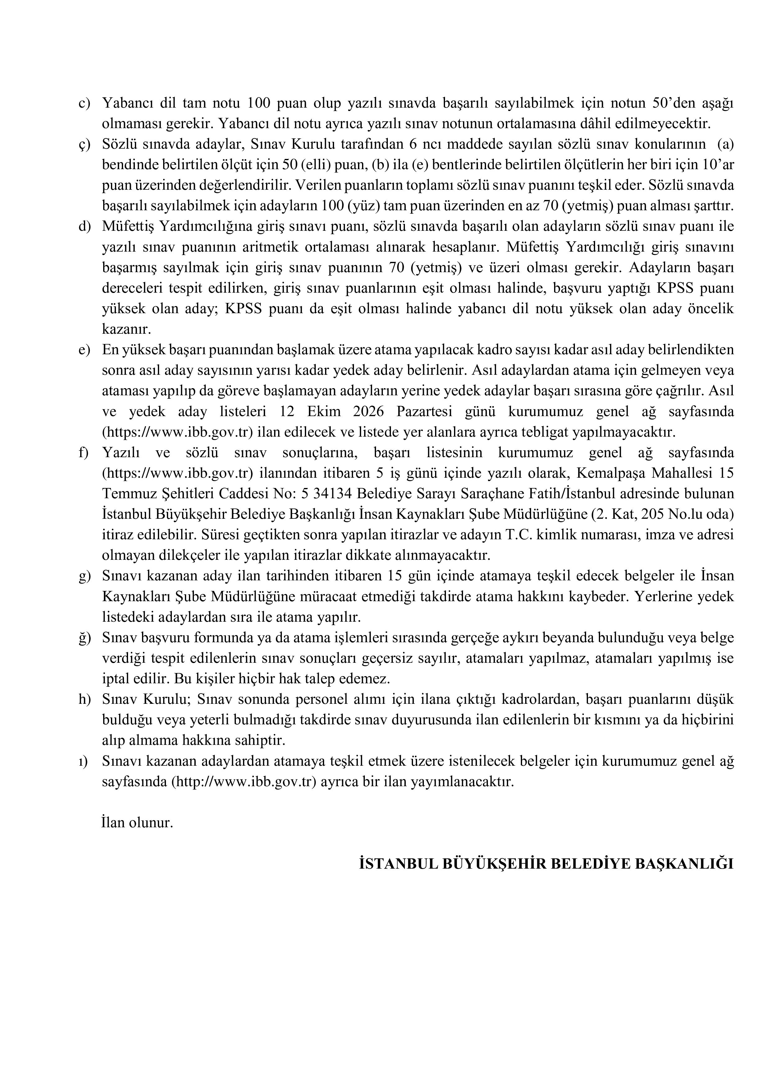 İSTANBUL BÜYÜKŞEHİR BELEDİYE BAŞKANLIĞI 8 MÜFETTİŞ YARDIMCISI ALACAK ( 27 Temmuz - 9 Ağustos) İlan İçeriği Sayfa 6