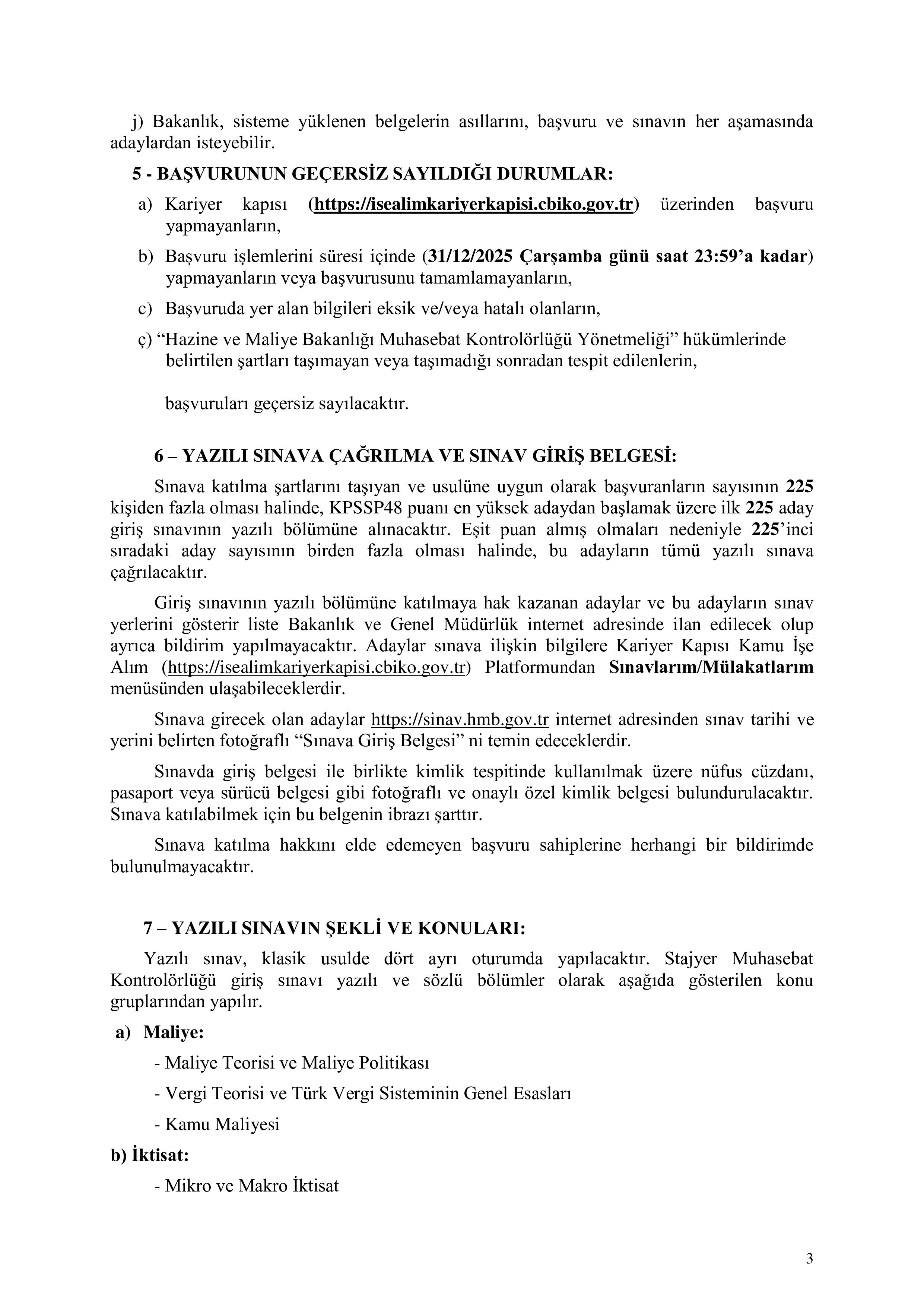 HAZİNE VE MALİYE BAKANLIĞI 15 STAJYER MUHASEBAT KONTROLÖRÜ ALACAK ( 22 Aralık - 31 Aralık) İlan İçeriği Sayfa 3
