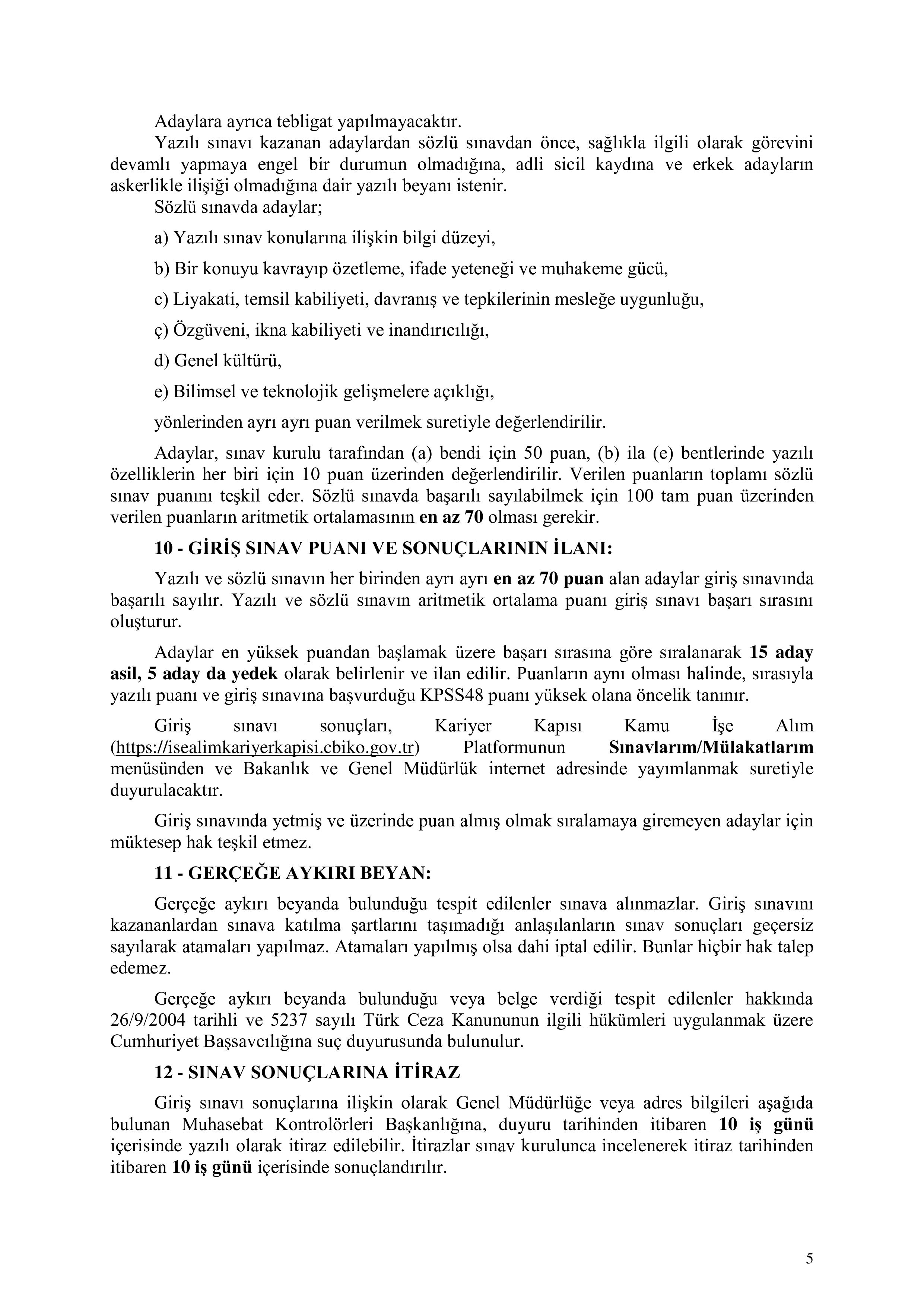 HAZİNE VE MALİYE BAKANLIĞI 15 STAJYER MUHASEBAT KONTROLÖRÜ ALACAK ( 22 Aralık - 31 Aralık) İlan İçeriği Sayfa 5