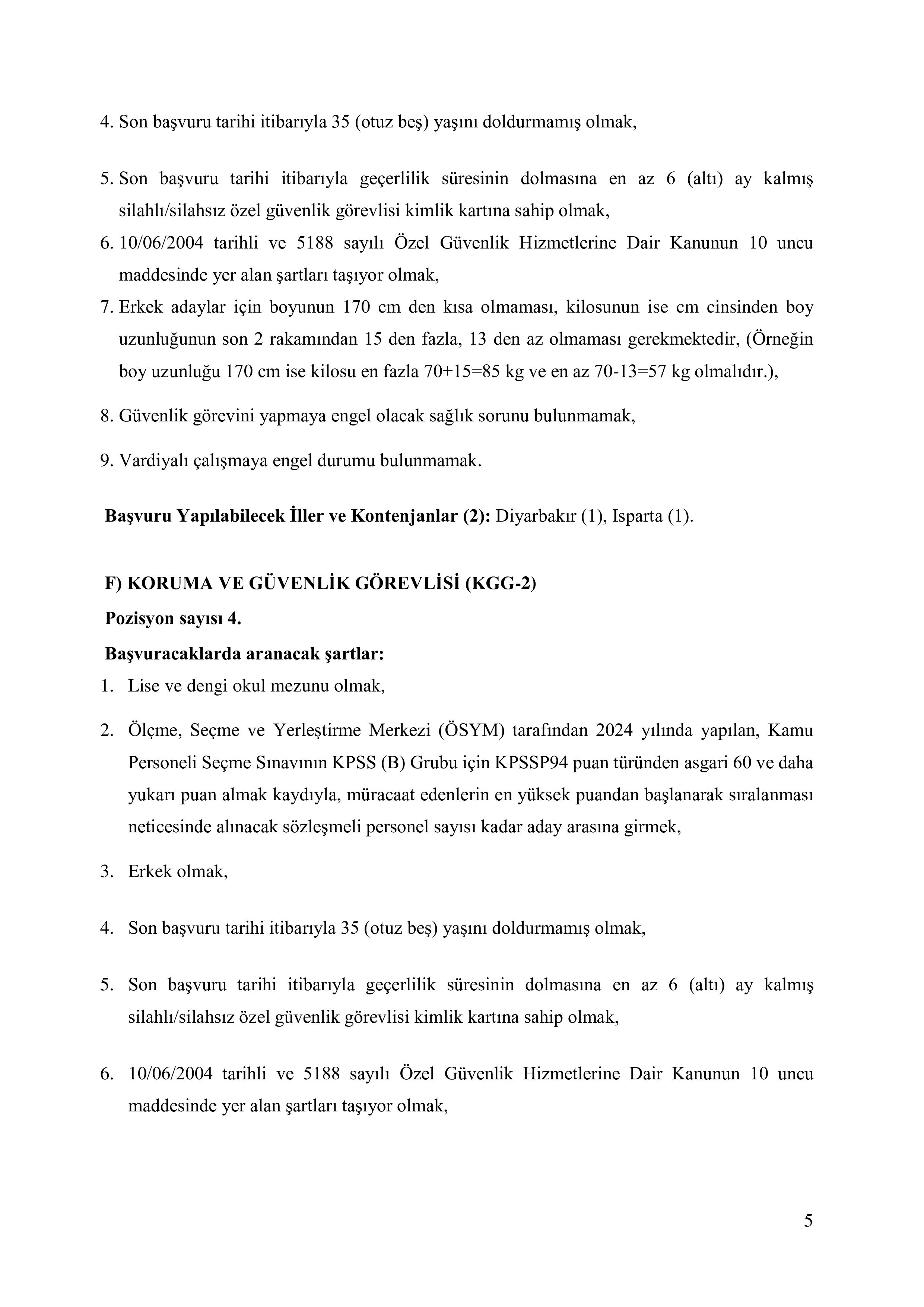 KÜLTÜR VE TURİZM BAKANLIĞI 27 SÖZLEŞMELİ PERSONEL ALACAK ( 8 Aralık - 22 Aralık) İlan İçeriği Sayfa 5