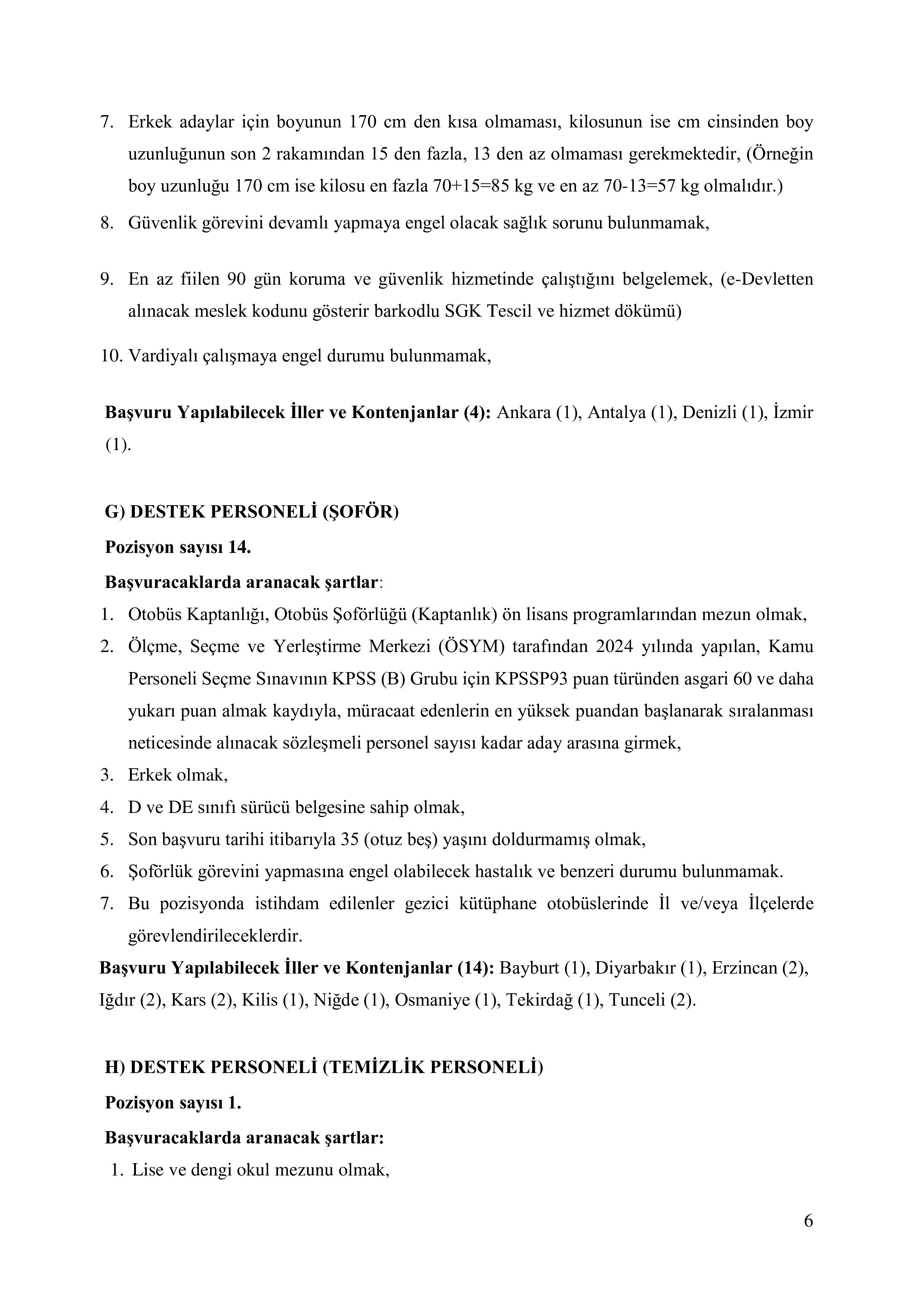 KÜLTÜR VE TURİZM BAKANLIĞI 27 SÖZLEŞMELİ PERSONEL ALACAK ( 8 Aralık - 22 Aralık) İlan İçeriği Sayfa 6