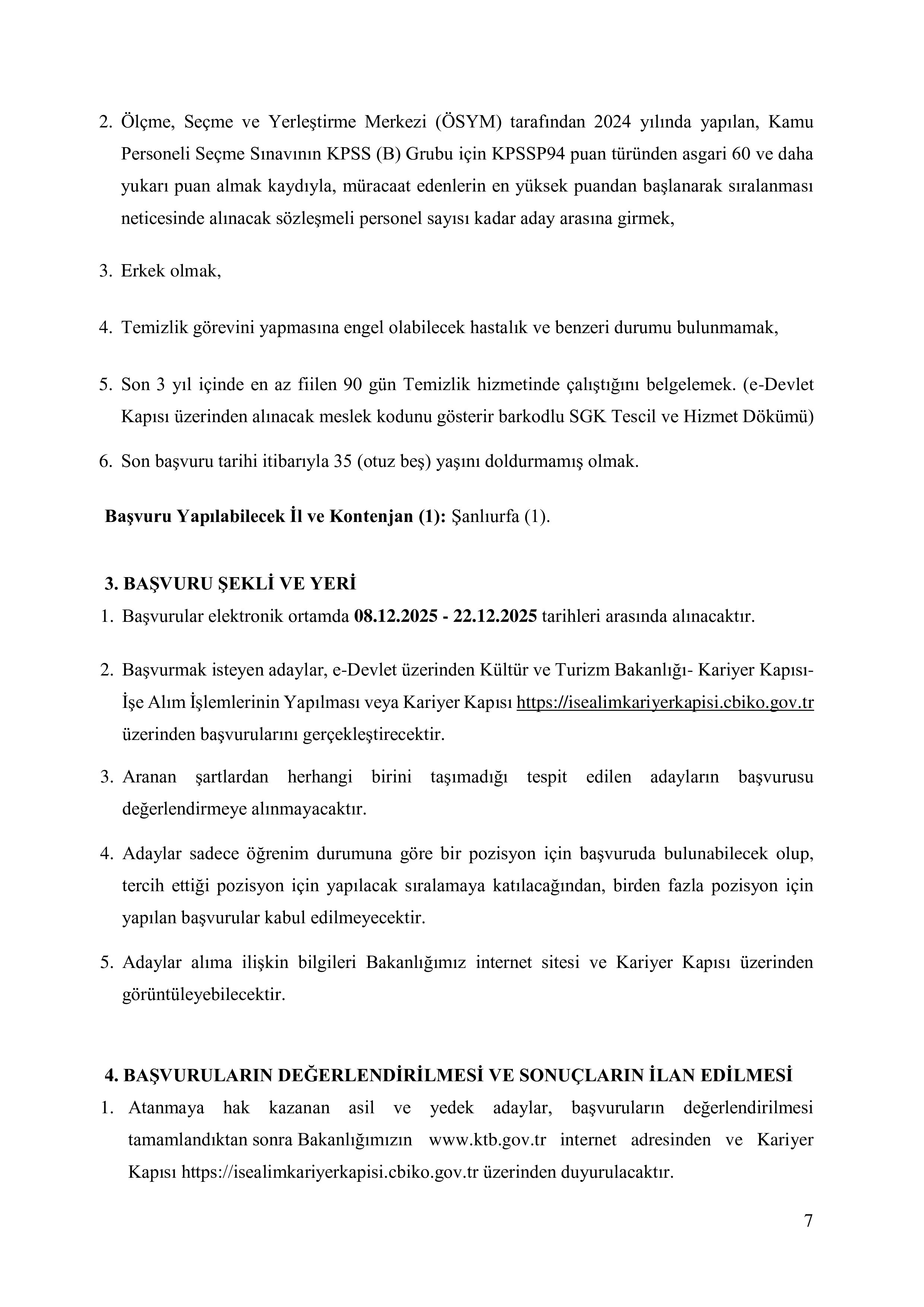 KÜLTÜR VE TURİZM BAKANLIĞI 27 SÖZLEŞMELİ PERSONEL ALACAK ( 8 Aralık - 22 Aralık) İlan İçeriği Sayfa 7