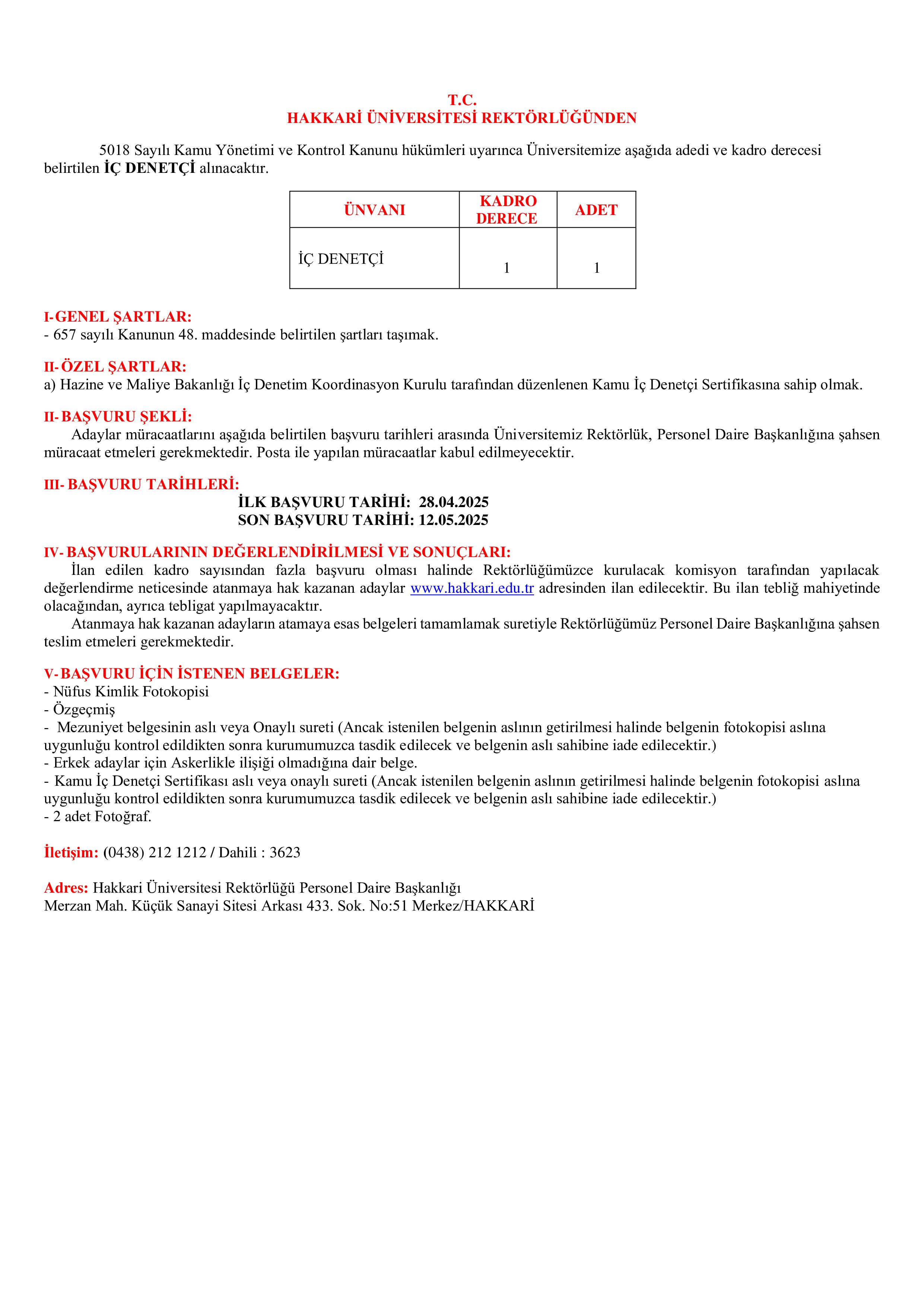 HAKKARİ ÜNİVERSİTESİ 1 İÇ DENETÇİ ALACAK ( 28 Nisan - 12 Mayıs) İlan İçeriği Sayfa 1