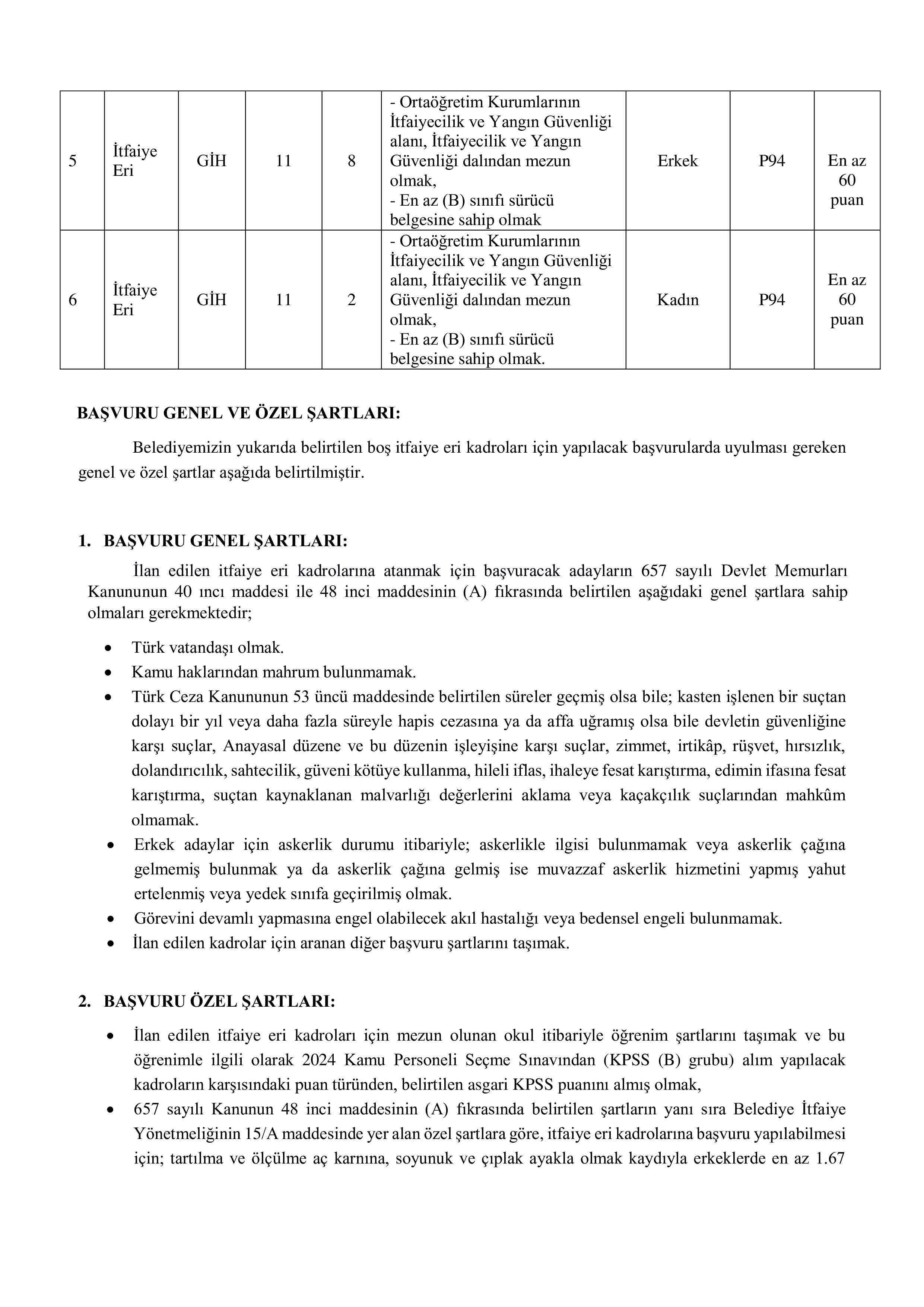 İlan İçeriği Sayfa 2 İZMİR BÜYÜKŞEHİR BELEDİYE BAŞKANLIĞI 100 İTFAİYE ERİ ALACAK ( 23 Mart - 27 Mart) İlan İçeriği Sayfa 2