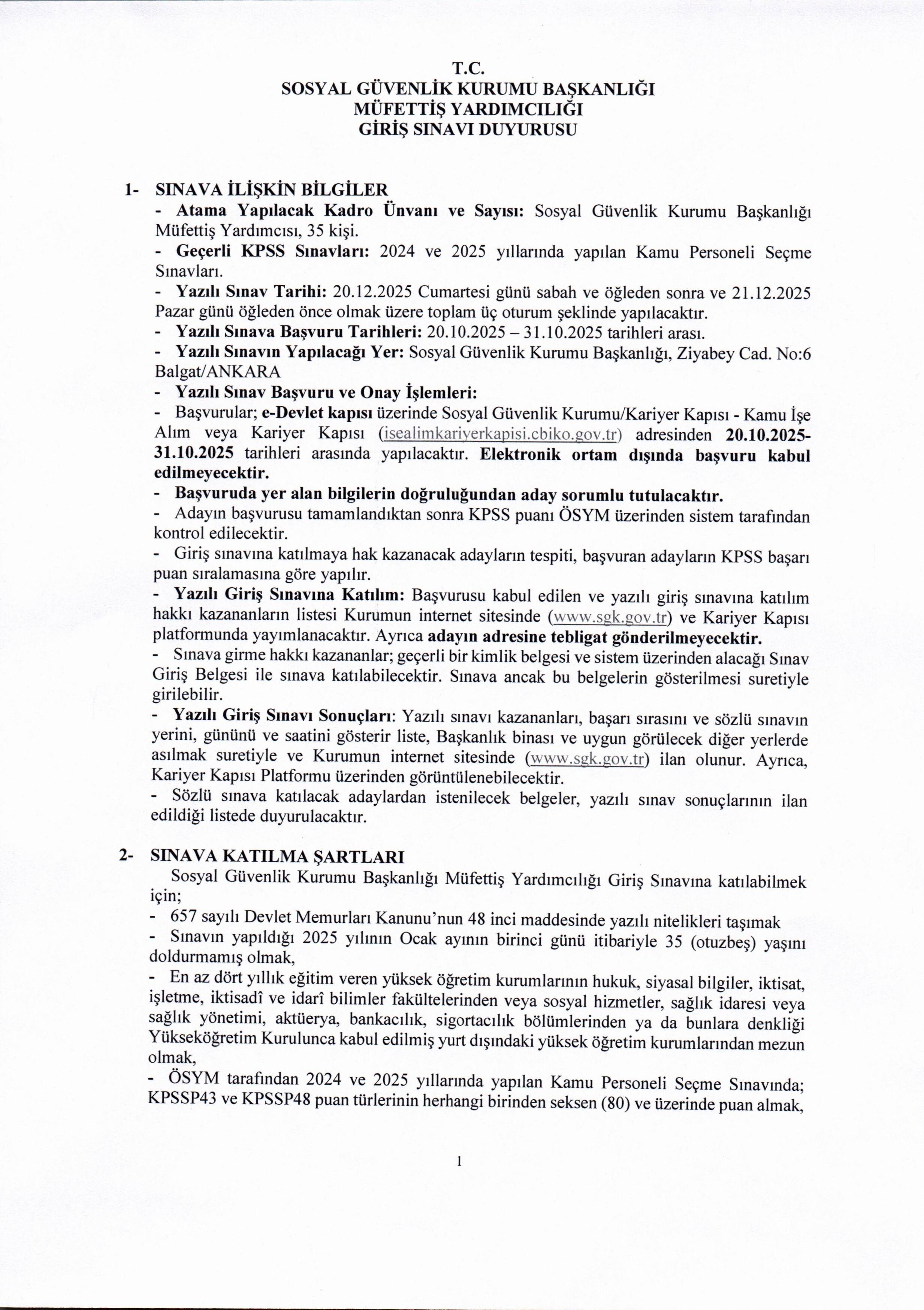 SOSYAL GÜVENLİK KURUMU BAŞKANLIĞI 35 MÜFETTİŞ YARDIMCISI ALACAK ( 20 Ekim - 31 Ekim) İlan İçeriği Sayfa 1