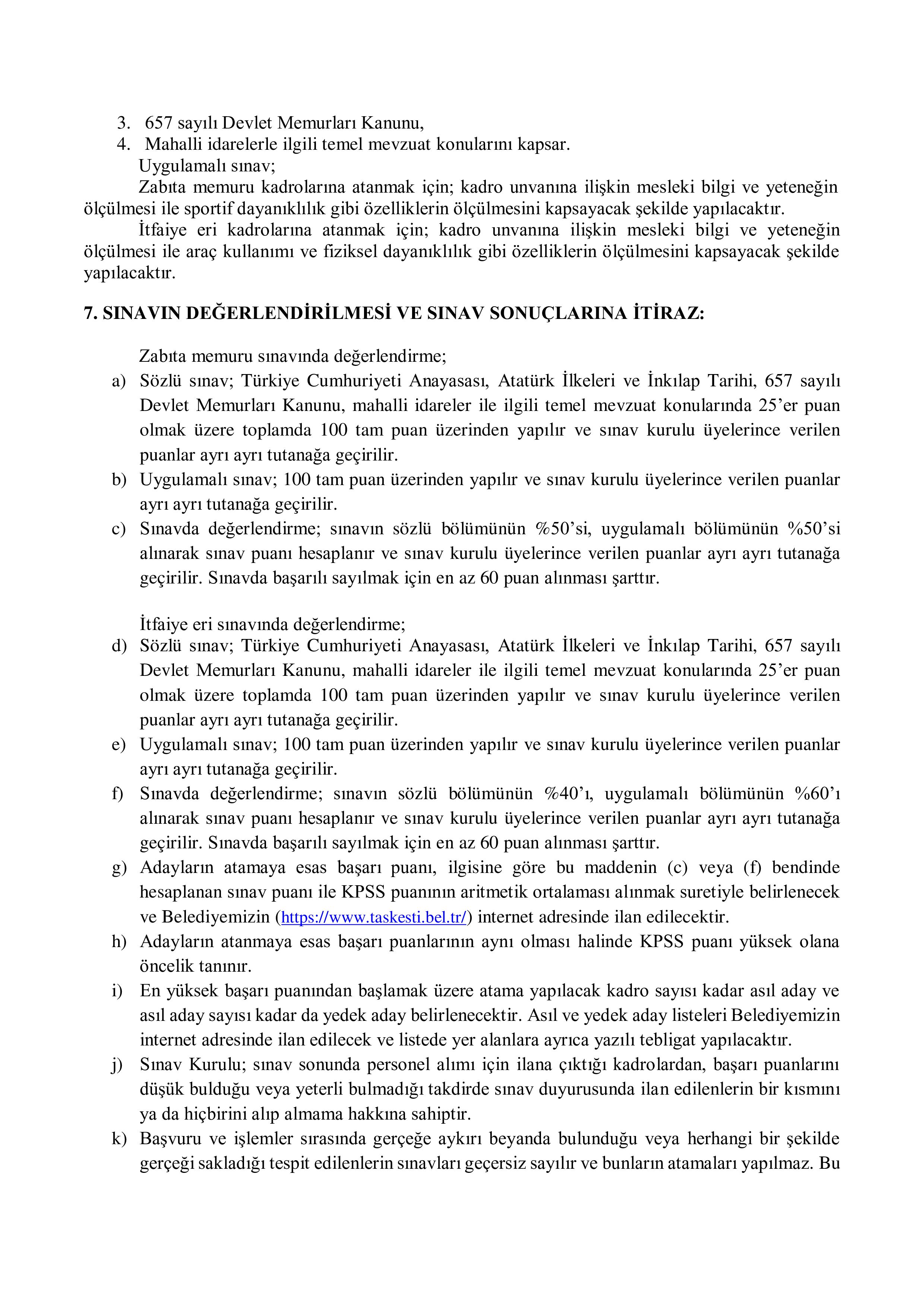 TAŞKESTİ BELEDİYE BAŞKANLIĞI 1 ZABITA MEMURU VE 2 İTFAİYE ERİ ALACAK ( 17 Ağustos - 21 Ağustos) İlan İçeriği Sayfa 4