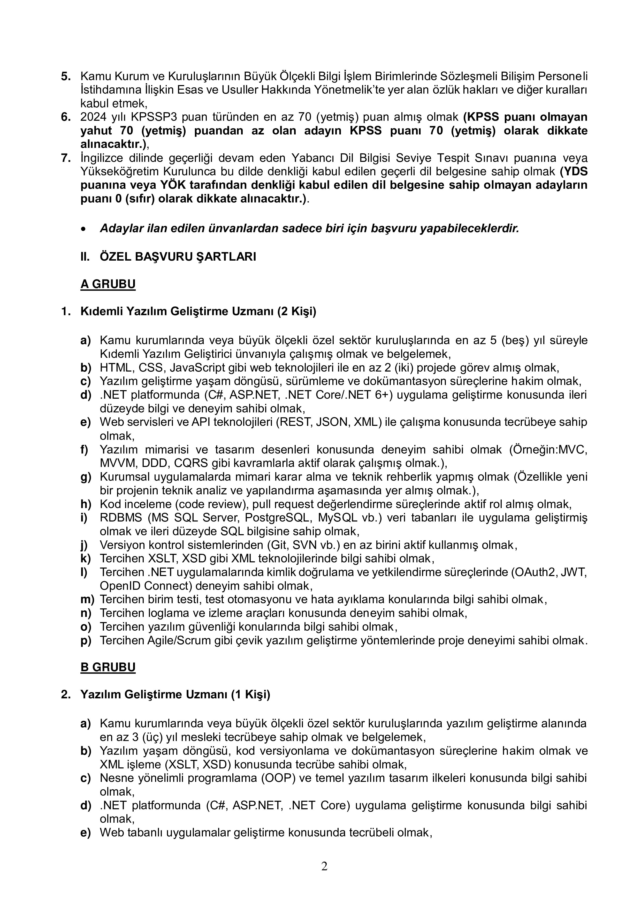 İlan İçeriği Sayfa 2 DİYANET İŞLERİ BAŞKANLIĞI 10 SÖZLEŞMELİ BİLİŞİM PERSONELİ ALACAK ( 2 Şubat - 16 Şubat) İlan İçeriği Sayfa 2