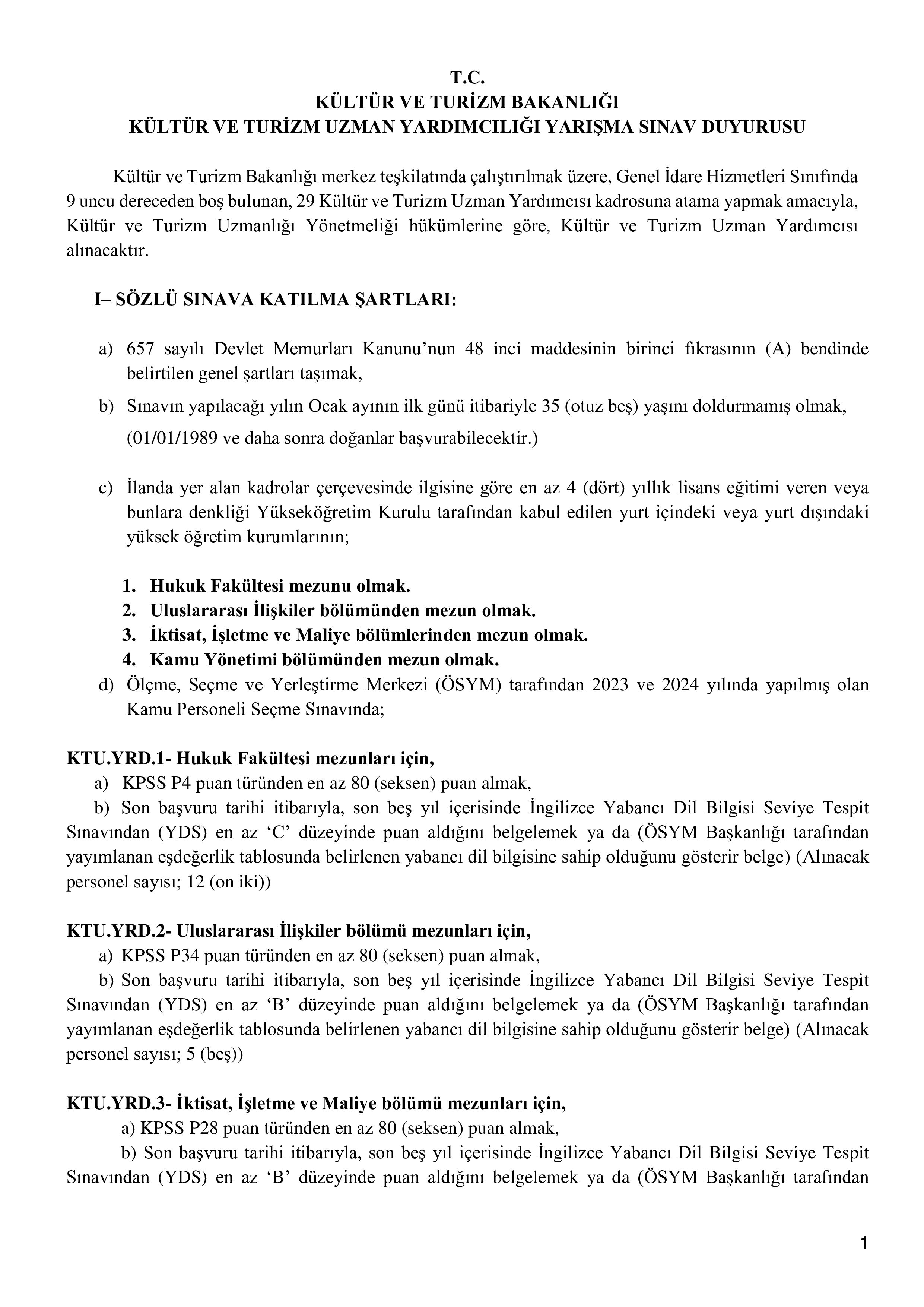 KÜLTÜR VE TURİZM BAKANLIĞI 29 UZMAN YARDIMCISI ALACAK ( 16 Aralık - 30 Aralık) İlan İçeriği Sayfa 1