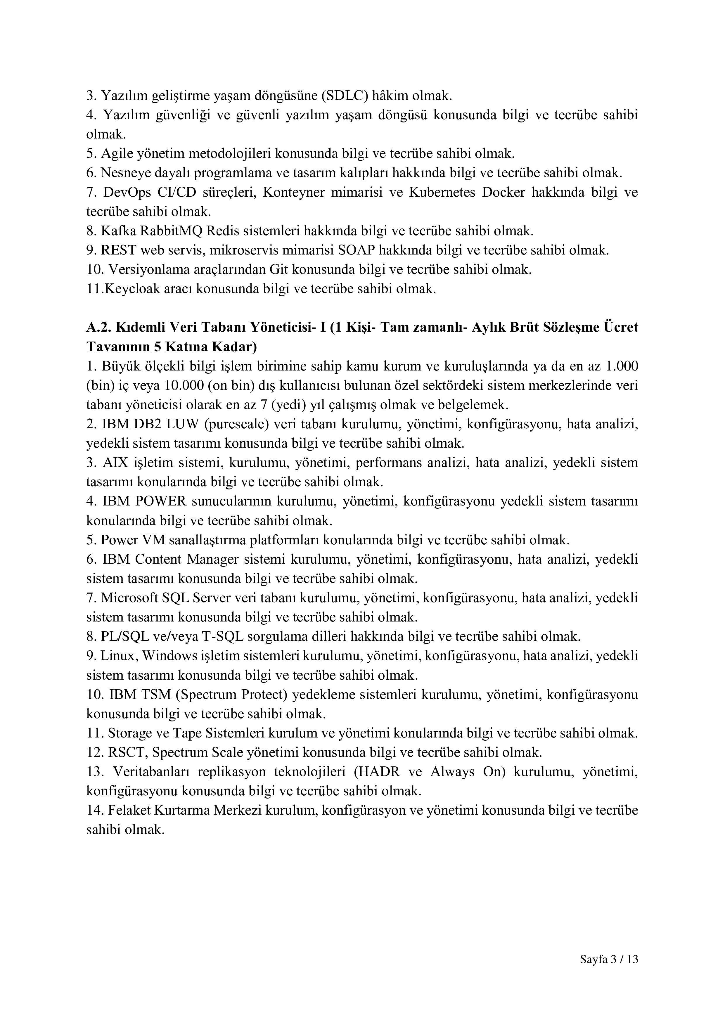 SOSYAL GÜVENLİK KURUMU BAŞKANLIĞI 22  SÖZLEŞMELİ BİLİŞİM PERSONELİ ALIM İLANI ( 3 Ekim - 19 Ekim) İlan İçeriği Sayfa 3