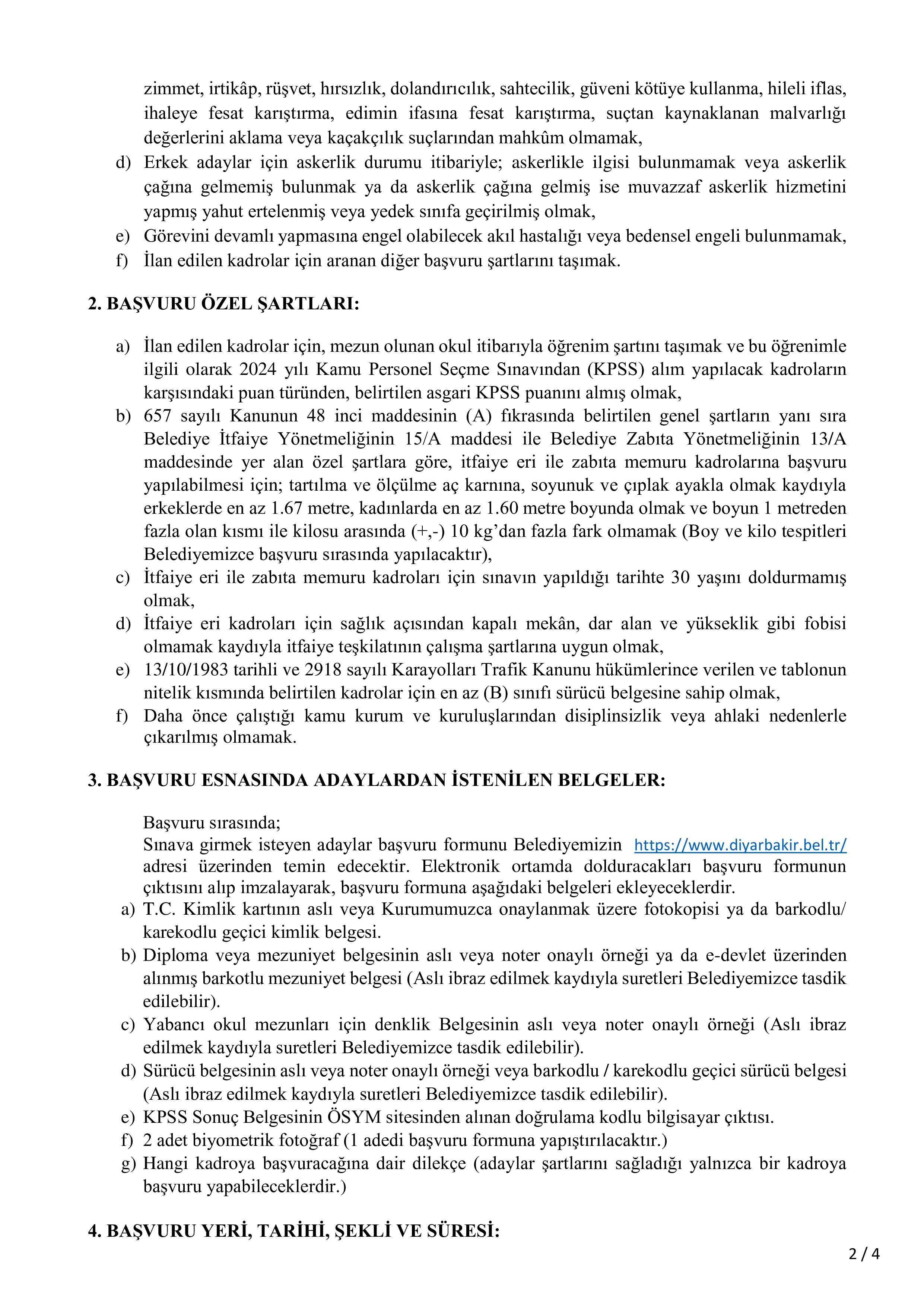DİYARBAKIR BÜYÜKŞEHİR BELEDİYE BAŞKANLIĞI 75 İTFAİYE ERİ İLE 25 ZABITA MEMURU ALACAK ( 14 Nisan - 18 Nisan) İlan İçeriği Sayfa 2
