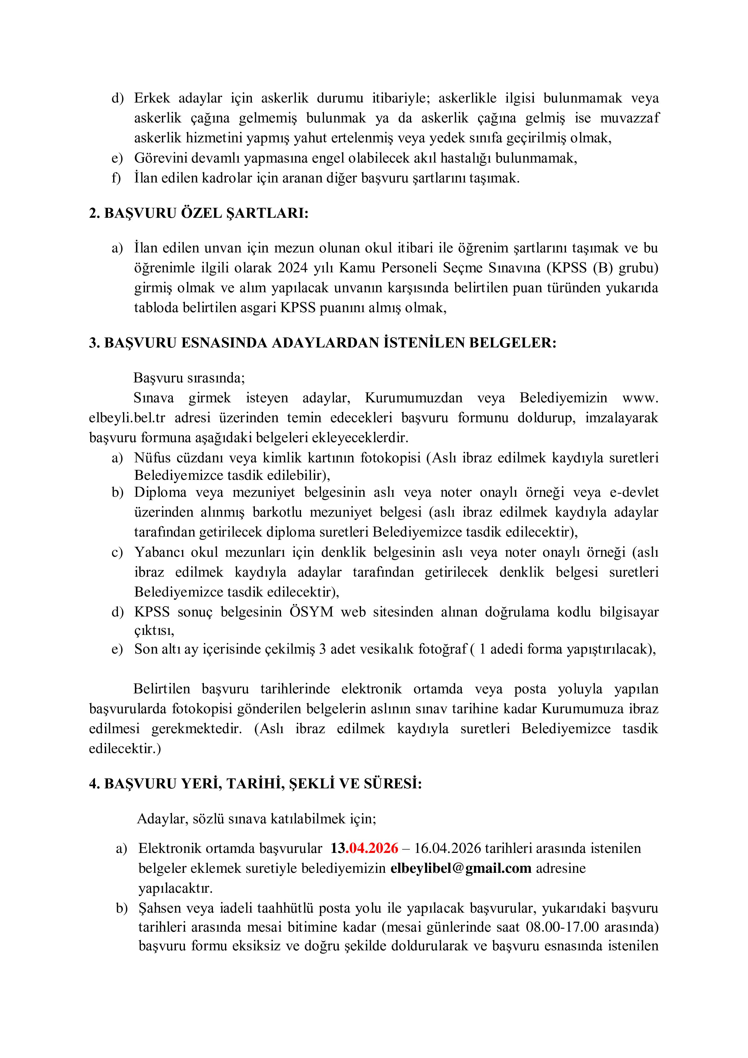 İlan İçeriği Sayfa 2 ELBEYLİ (KİLİS) BELEDİYE BAŞKANLIĞI 1 MEMUR ALACAK ( 13 Nisan - 16 Nisan) İlan İçeriği Sayfa 2