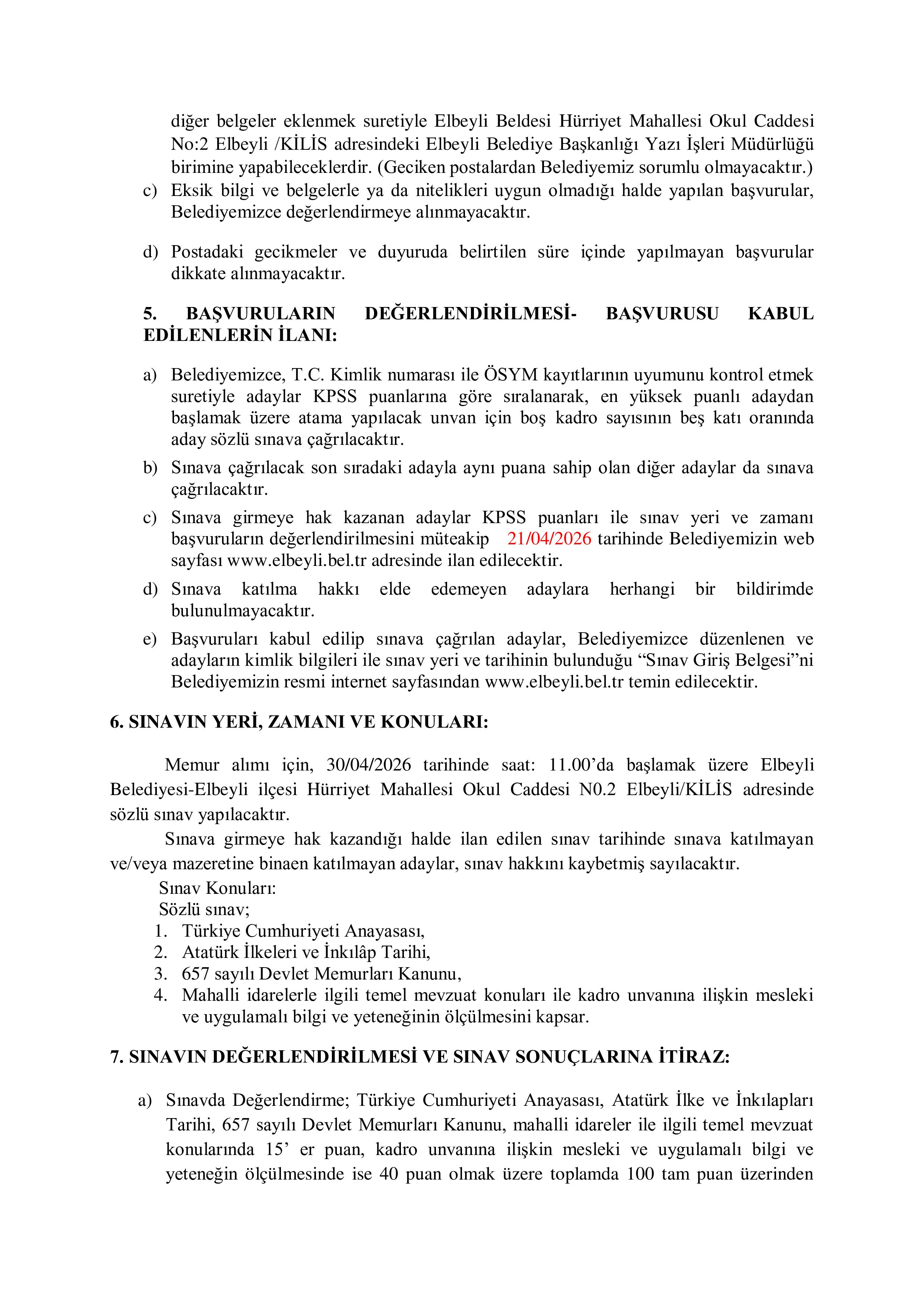 İlan İçeriği Sayfa 3 ELBEYLİ (KİLİS) BELEDİYE BAŞKANLIĞI 1 MEMUR ALACAK ( 13 Nisan - 16 Nisan) İlan İçeriği Sayfa 3