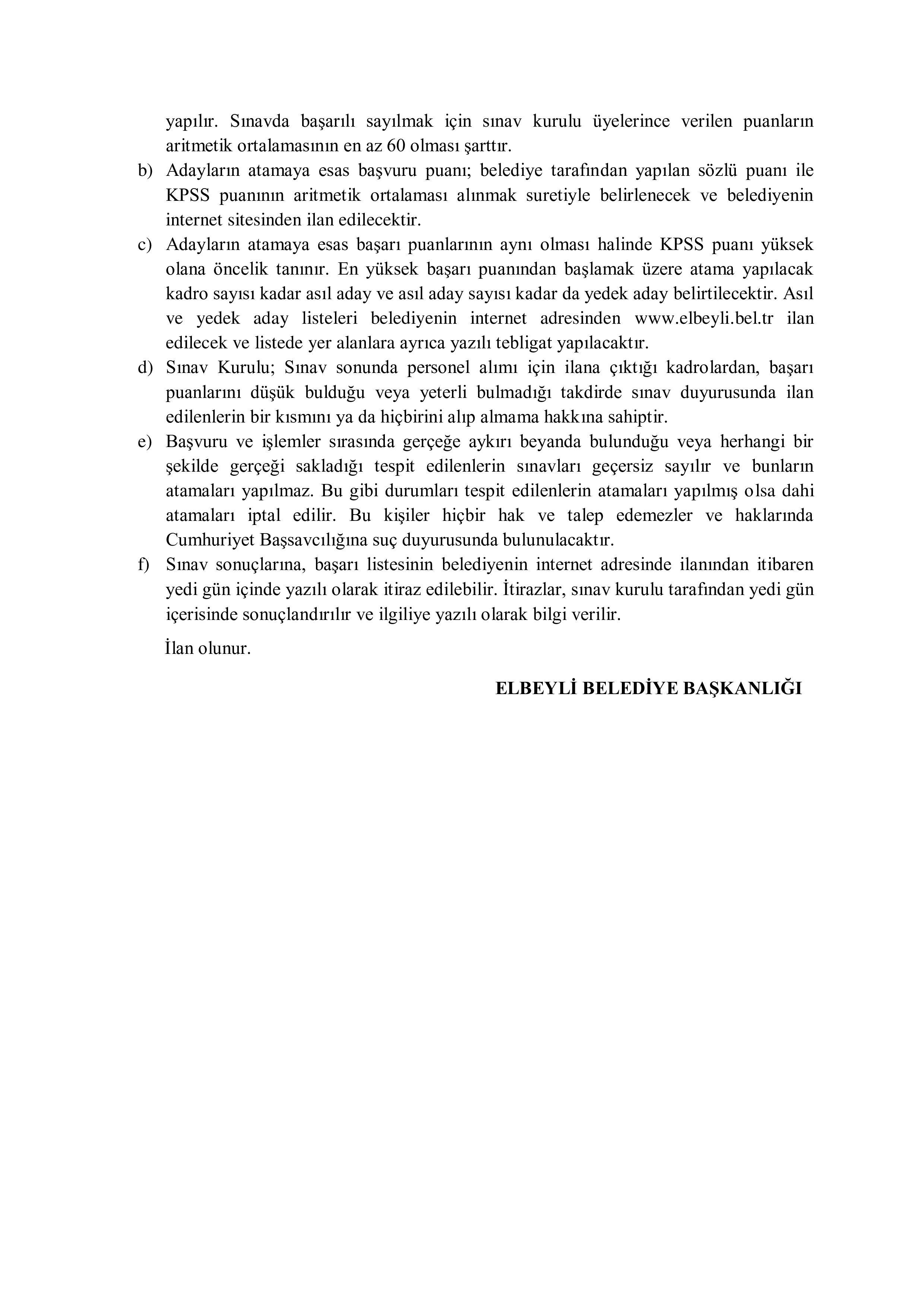İlan İçeriği Sayfa 4 ELBEYLİ (KİLİS) BELEDİYE BAŞKANLIĞI 1 MEMUR ALACAK ( 13 Nisan - 16 Nisan) İlan İçeriği Sayfa 4