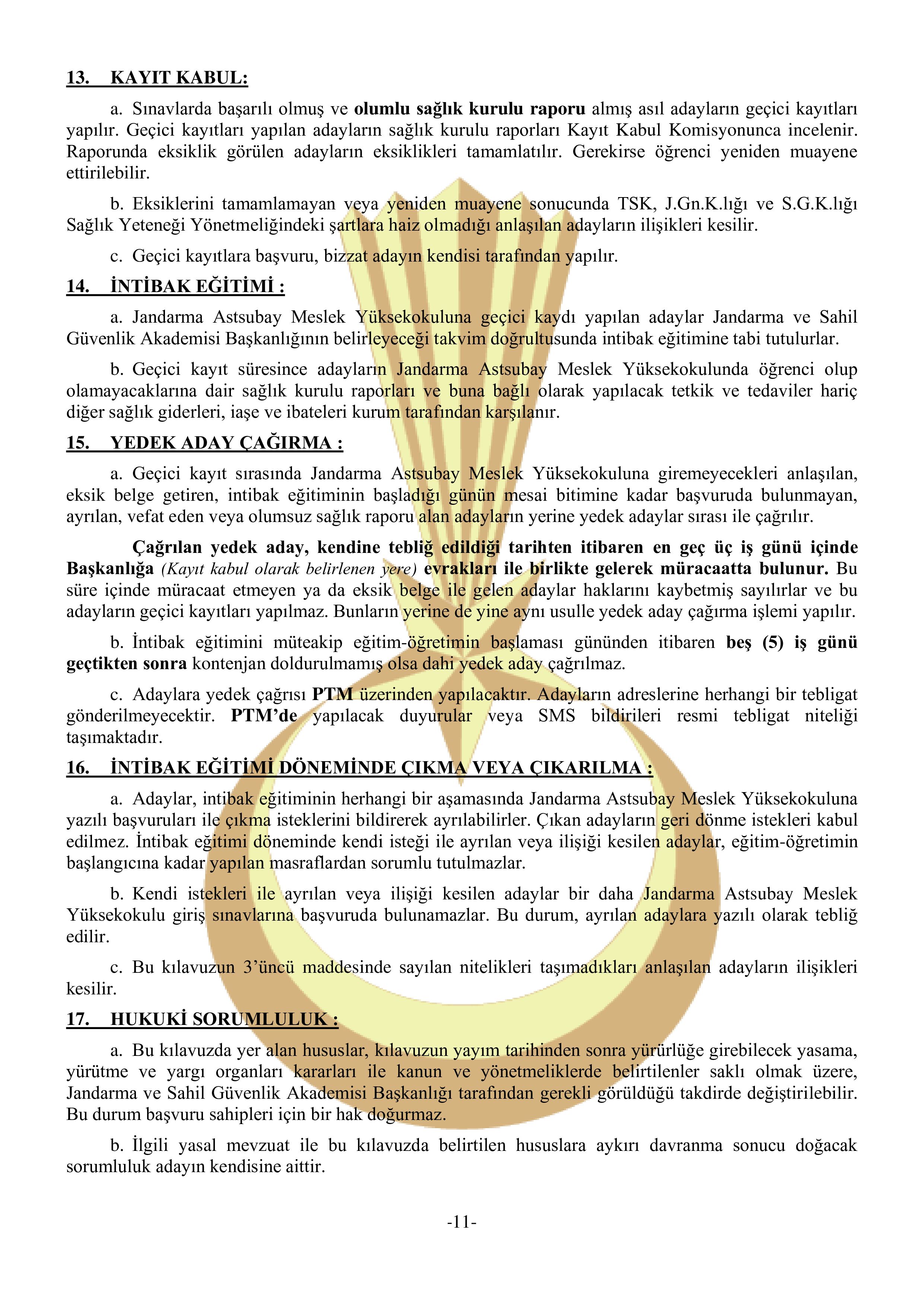 İlan İçeriği Sayfa 11 JANDARMA GENEL KOMUTANLIĞI 350 MUVAZZAF SUBAY ÖĞRENCİ TEMİN EDECEKTİR ( 3 Temmuz - 26 Temmuz) İlan İçeriği Sayfa 11