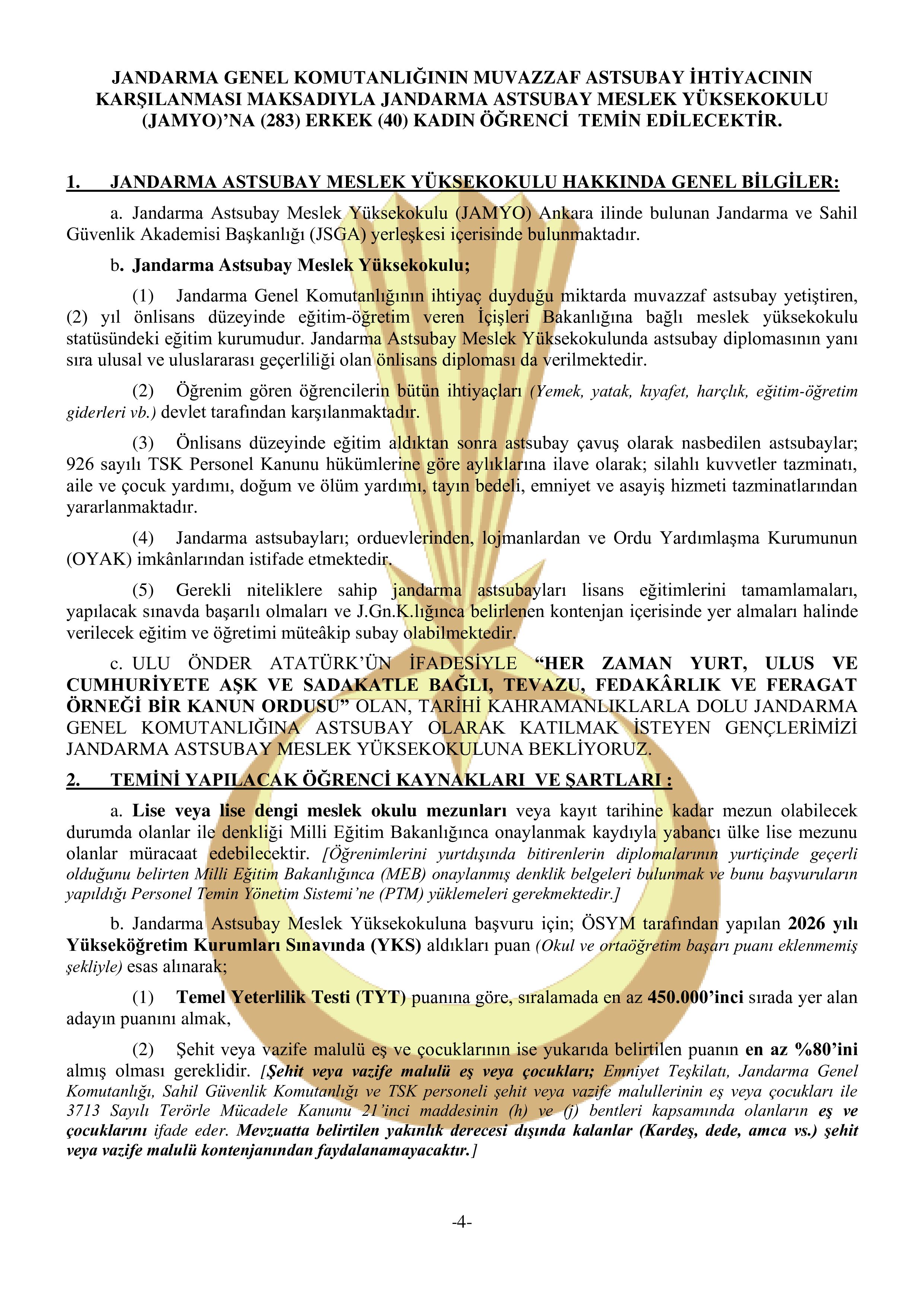 İlan İçeriği Sayfa 4 JANDARMA GENEL KOMUTANLIĞI 350 MUVAZZAF SUBAY ÖĞRENCİ TEMİN EDECEKTİR ( 3 Temmuz - 26 Temmuz) İlan İçeriği Sayfa 4