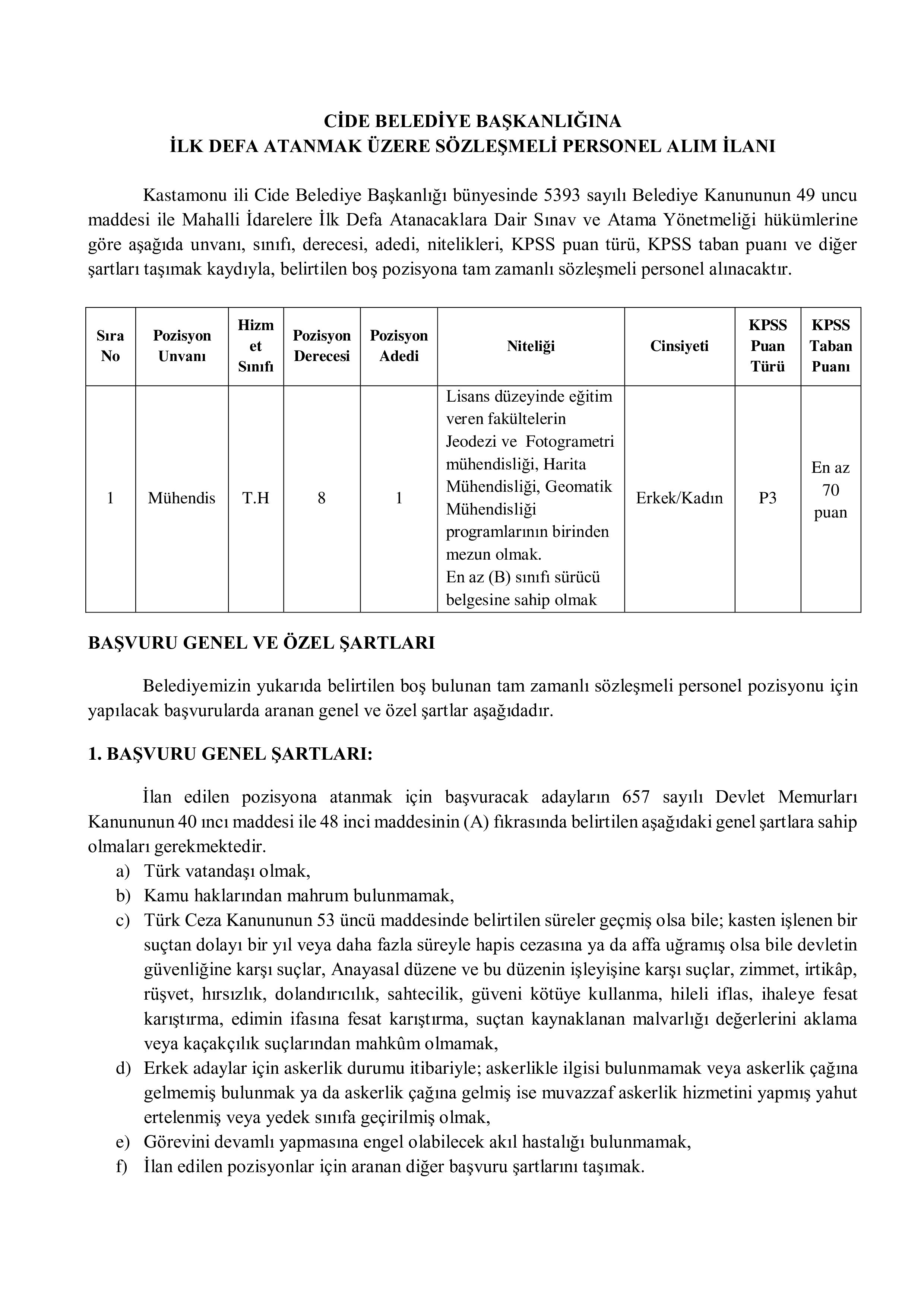 CİDE BELEDİYE BAŞKANLIĞI 1 SÖZLEŞMELİ PERSONEL ALACAK ( 16 Şubat - 20 Şubat) İlan İçeriği Sayfa 1