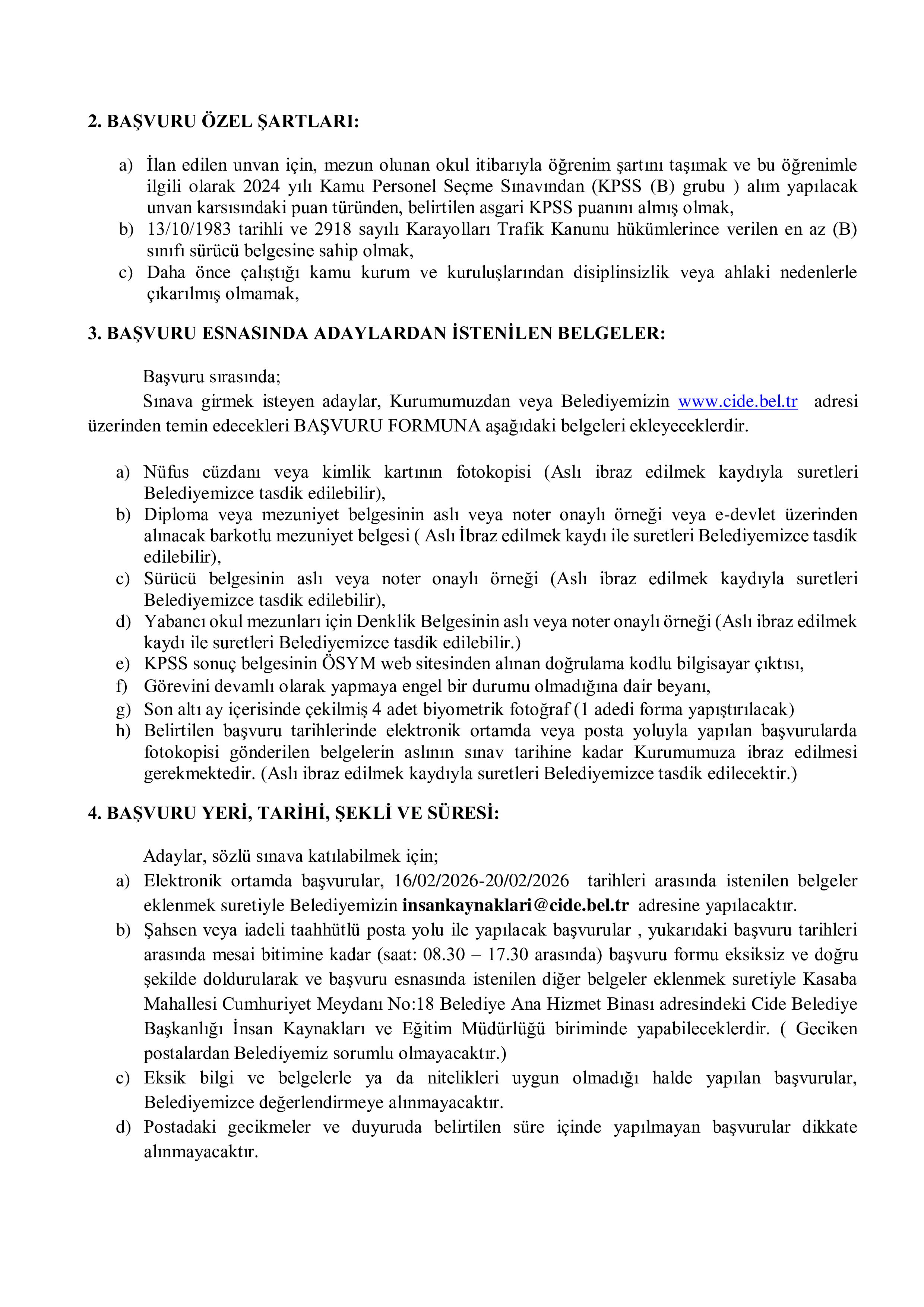 CİDE BELEDİYE BAŞKANLIĞI 1 SÖZLEŞMELİ PERSONEL ALACAK ( 16 Şubat - 20 Şubat) İlan İçeriği Sayfa 2