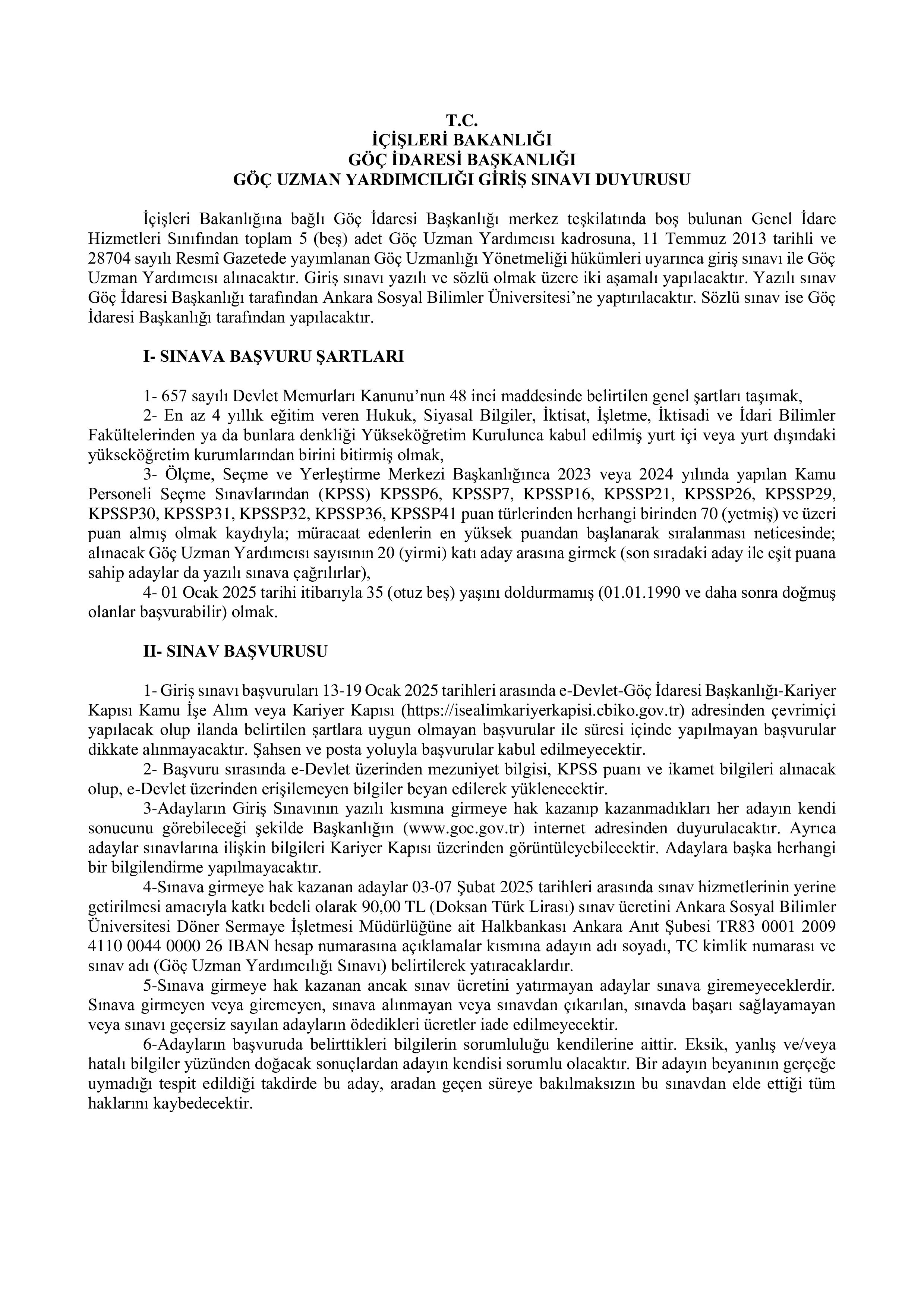 GÖÇ İDARESİ GENEL MÜDÜRLÜĞÜ 5 GÖÇ UZMAN YARDIMCISI ALACAK ( 13 Ocak - 19 Ocak) İlan İçeriği Sayfa 1
