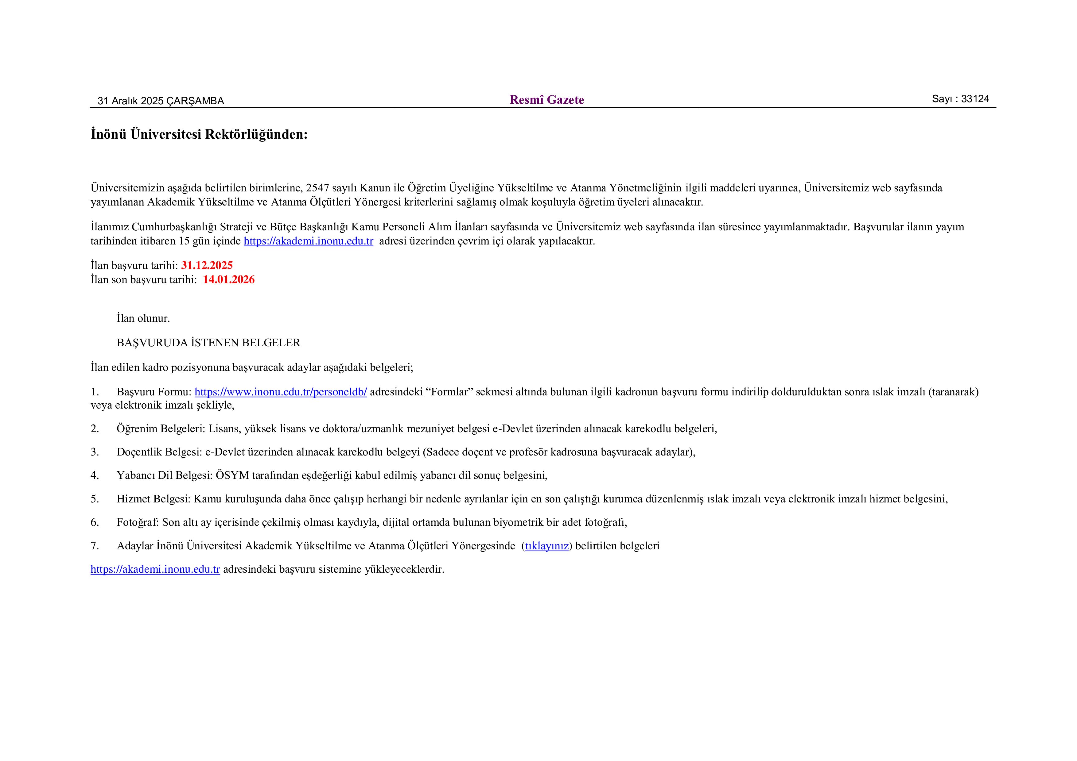 İlan İçeriği Sayfa 1 İNÖNÜ ÜNİVERSİTESİ 14 ÖĞRETİM ELEMANI ALACAK ( 31 Aralık - 14 Ocak) İlan İçeriği Sayfa 1