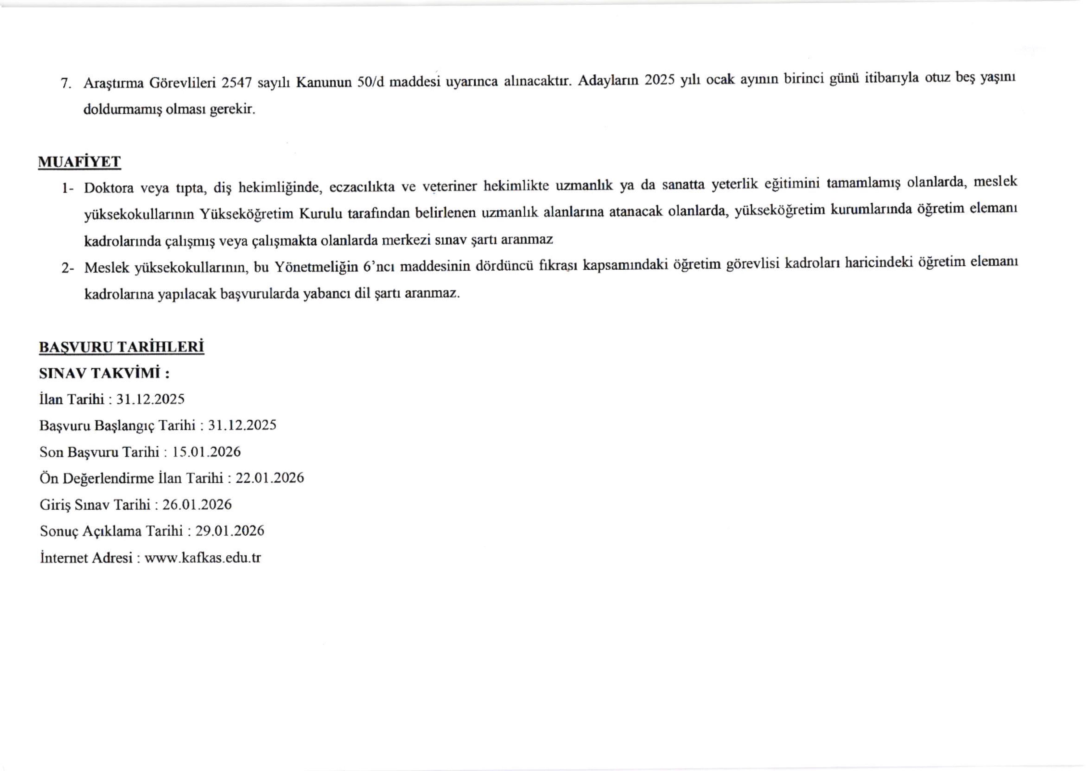 KAFKAS ÜNİVERSİTESİ KAFKAS ÜNİVERSİTESİ 79 ÖĞRETİM ÜYESİ ALACAK ( 31 Aralık - 15 Ocak) İlan İçeriği Sayfa 2