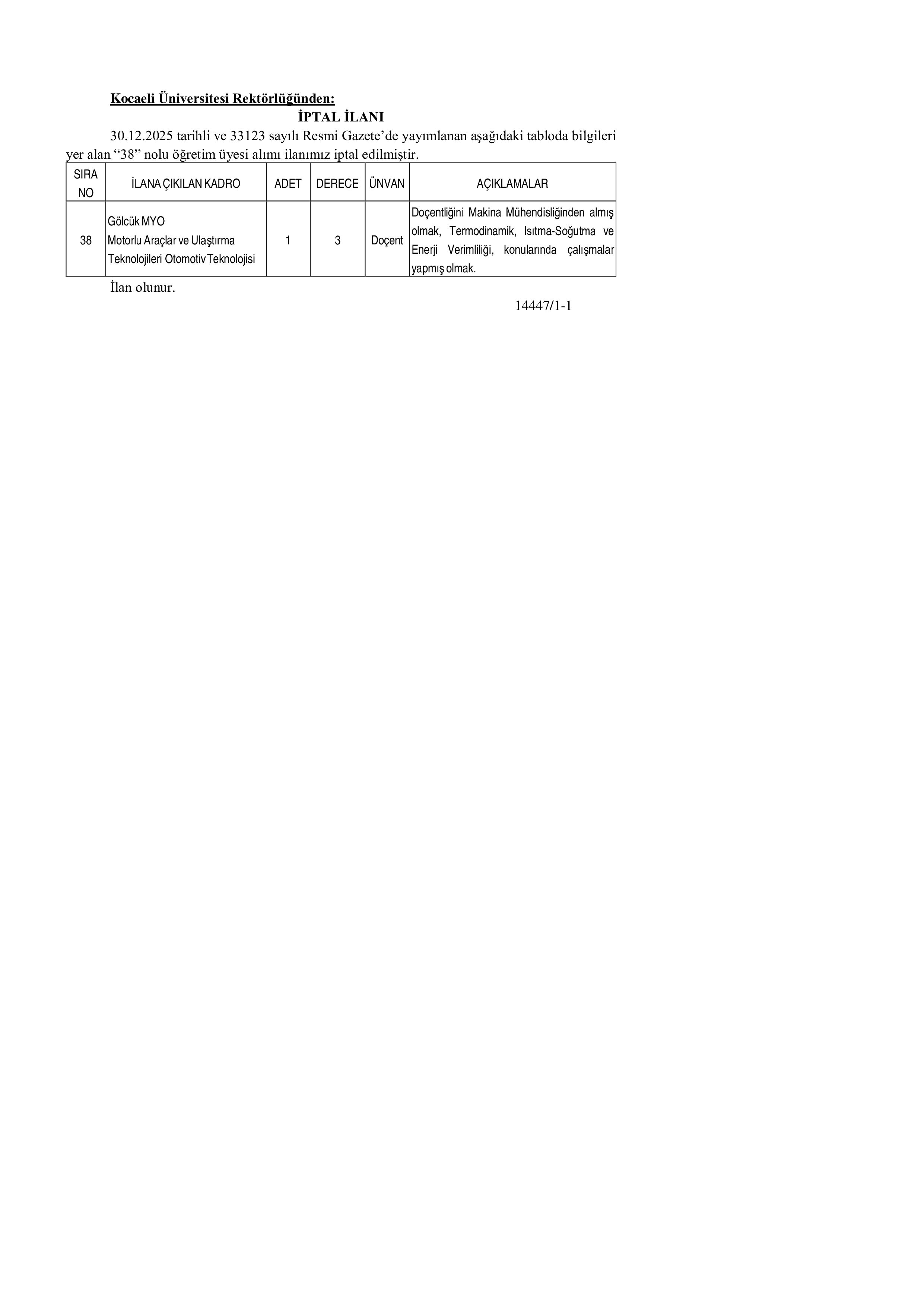 KOCAELİ ÜNİVERSİTESİ 1 ÖĞRETİM ÜYESİ İPTAL İLANI  ( 31 Aralık - 13 Ocak) İlan İçeriği Sayfa 1