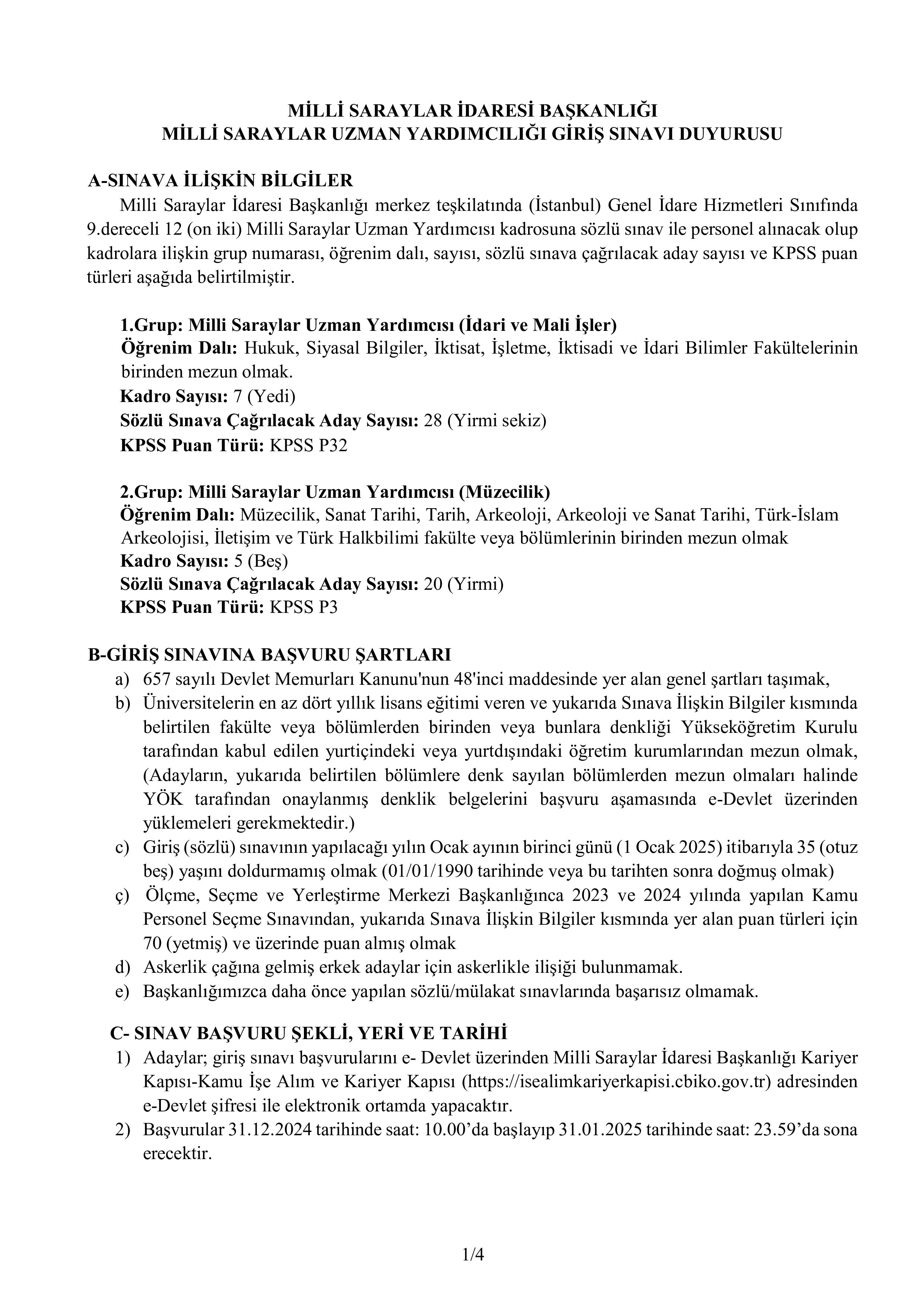 MİLLİ SARAYLAR İDARESİ BAŞKANLIĞI 12 UZMAN YARDIMCISI ALACAK ( 31 Aralık - 31 Ocak) İlan İçeriği Sayfa 1