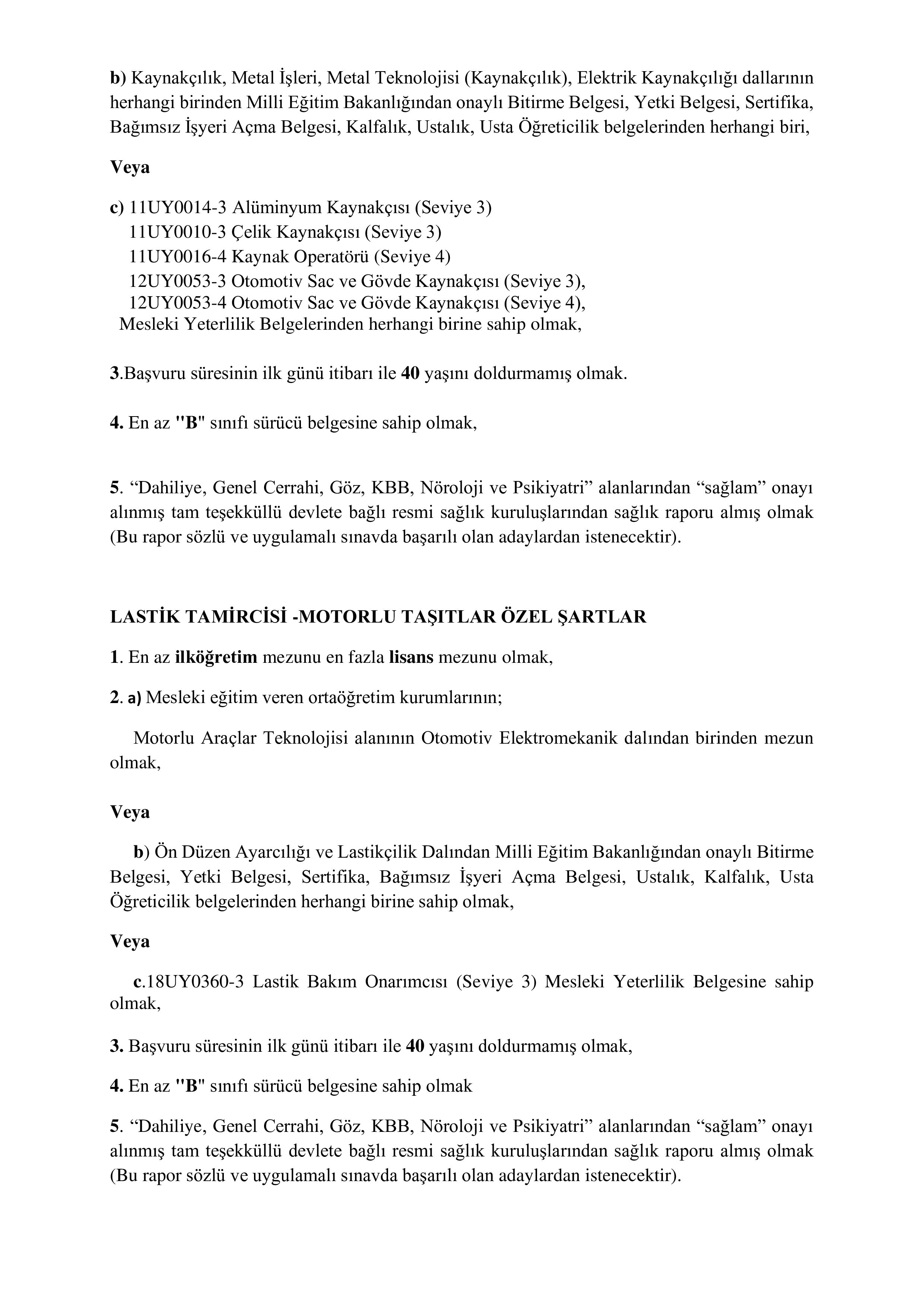 İlan İçeriği Sayfa 4 ORMAN GENEL MÜDÜRLÜĞÜ 22 GEÇİCİ İŞÇİ ALACAK ( 31 Aralık - 5 Ocak) İlan İçeriği Sayfa 4