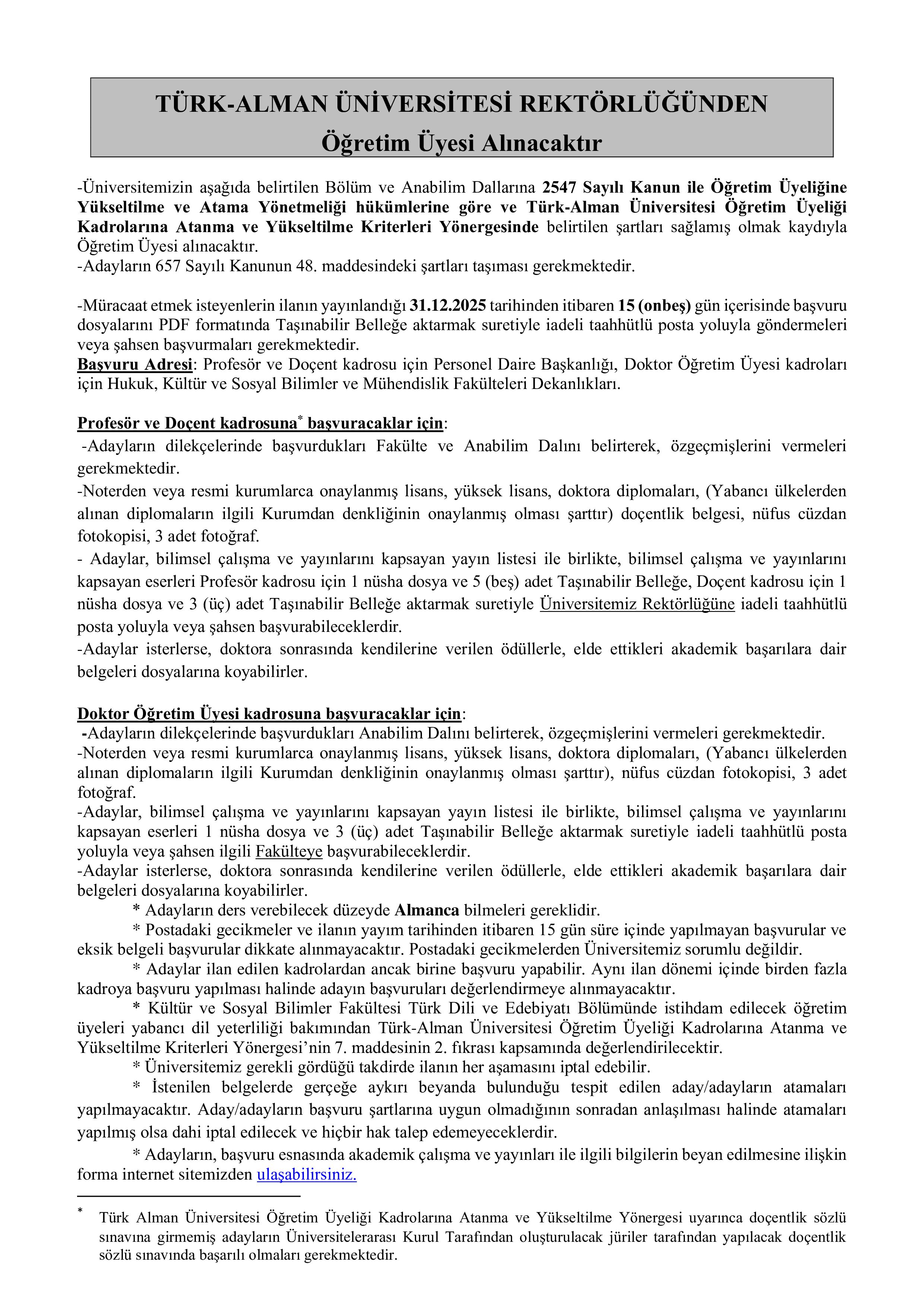 İlan İçeriği Sayfa 1 TÜRK-ALMAN ÜNİVERSİTESİ 22 ÖĞRETİM ÜYESİ ALACAK ( 31 Aralık - 14 Ocak) İlan İçeriği Sayfa 1