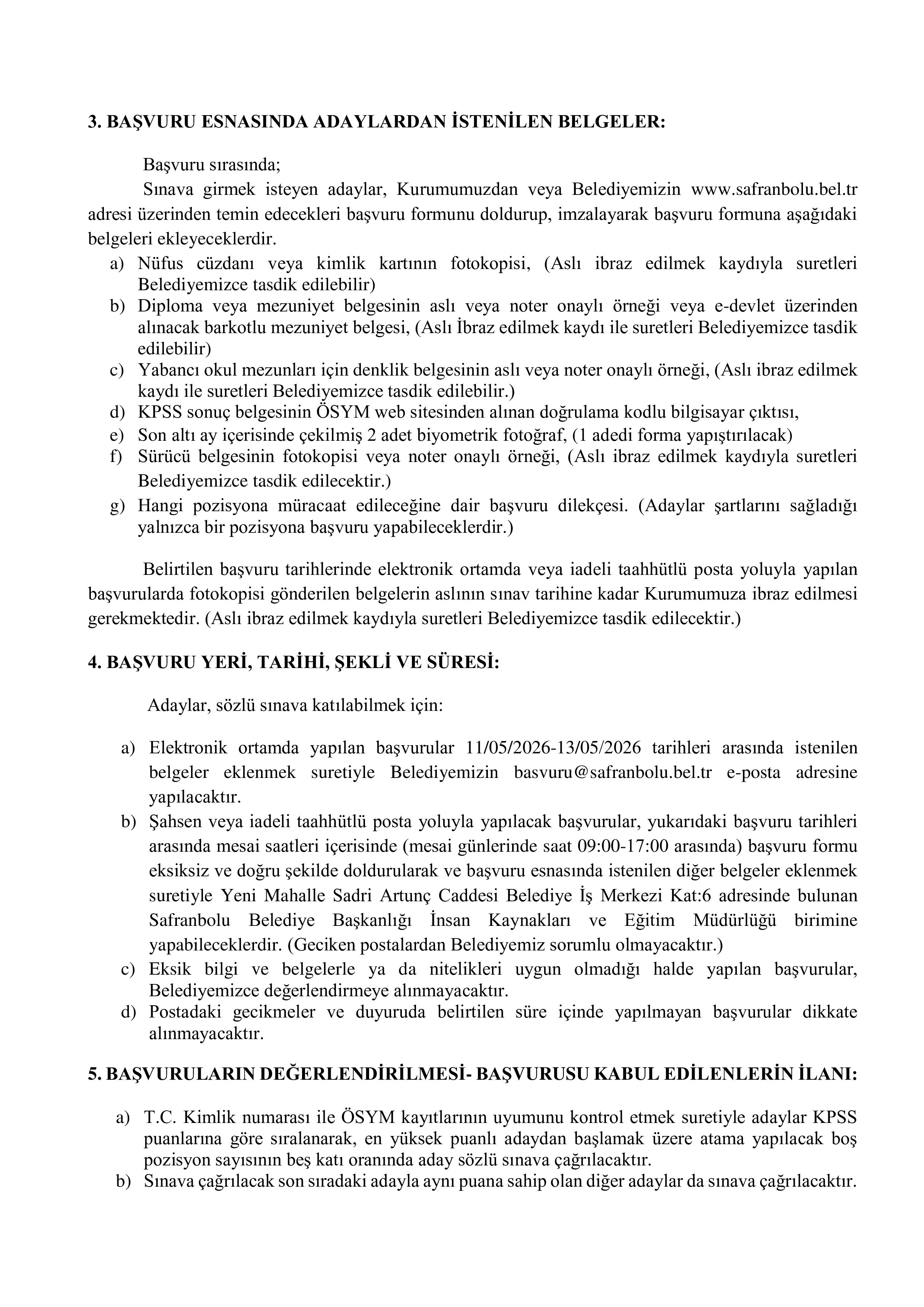 SAFRANBOLU BELEDİYE BAŞKANLIĞI 2 SÖZLEŞMELİ PERSONEL ALACAK ( 11 Mayıs - 13 Mayıs) İlan İçeriği Sayfa 3