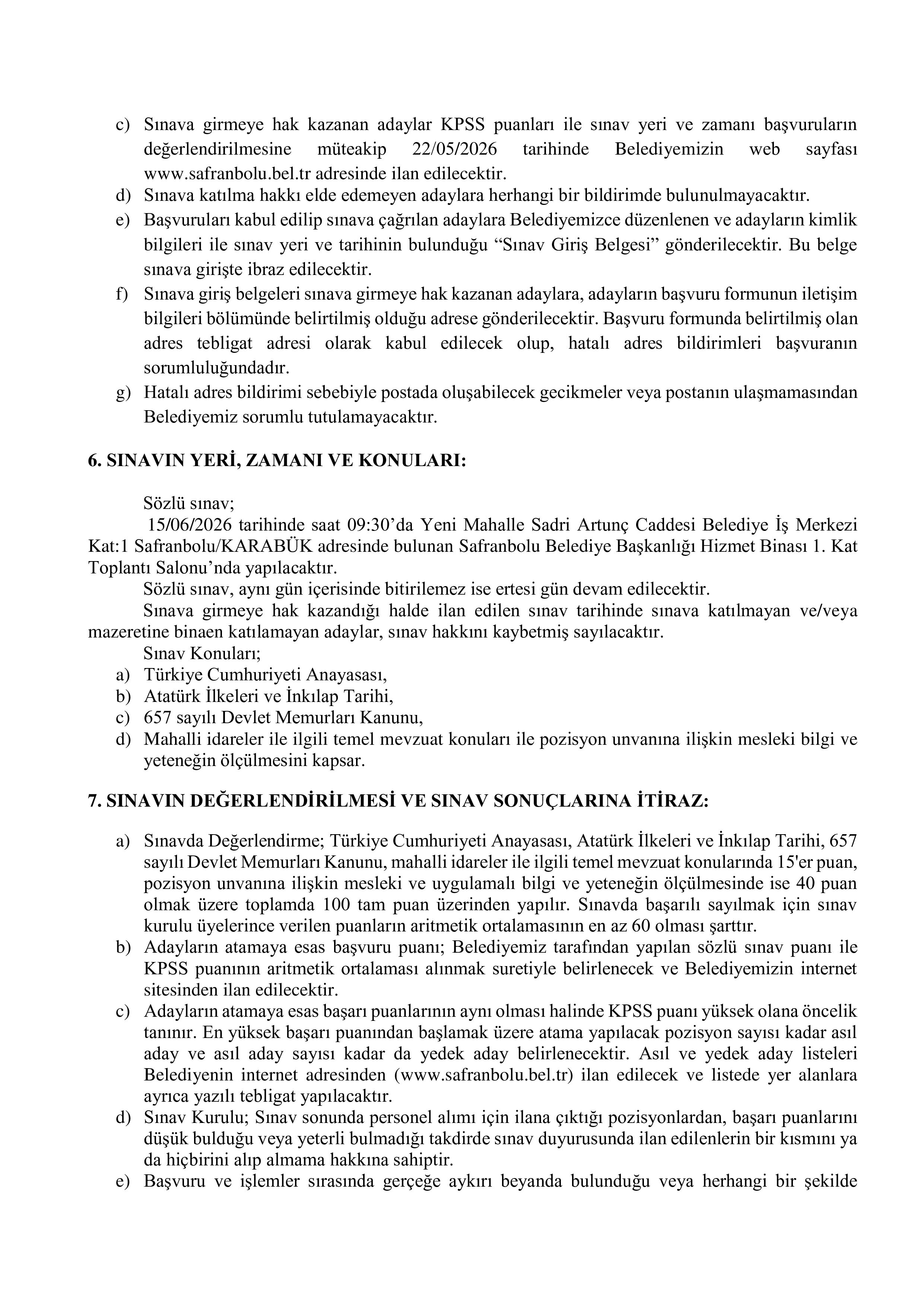 SAFRANBOLU BELEDİYE BAŞKANLIĞI 2 SÖZLEŞMELİ PERSONEL ALACAK ( 11 Mayıs - 13 Mayıs) İlan İçeriği Sayfa 4