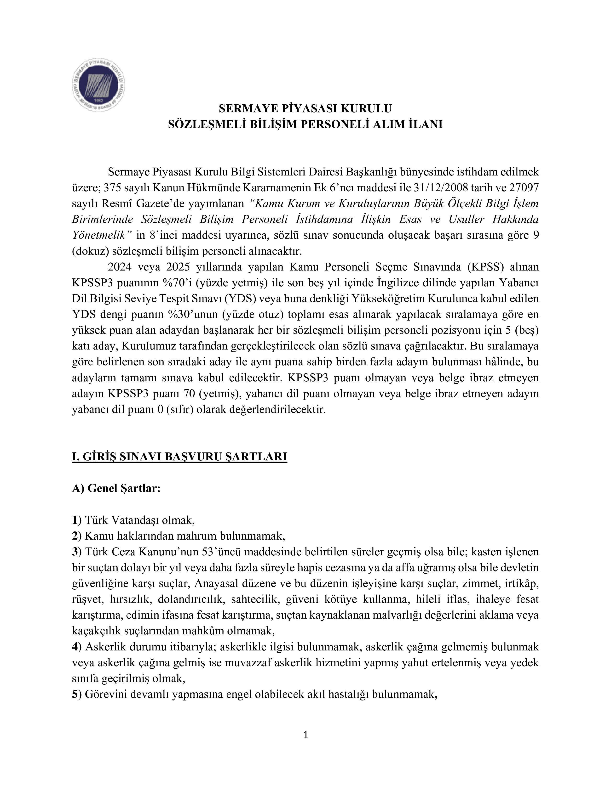 İlan İçeriği Sayfa 1 SERMAYE PİYASASI KURULU BAŞKANLIĞI 9 ALACAK ( 1 Nisan - 15 Nisan) İlan İçeriği Sayfa 1