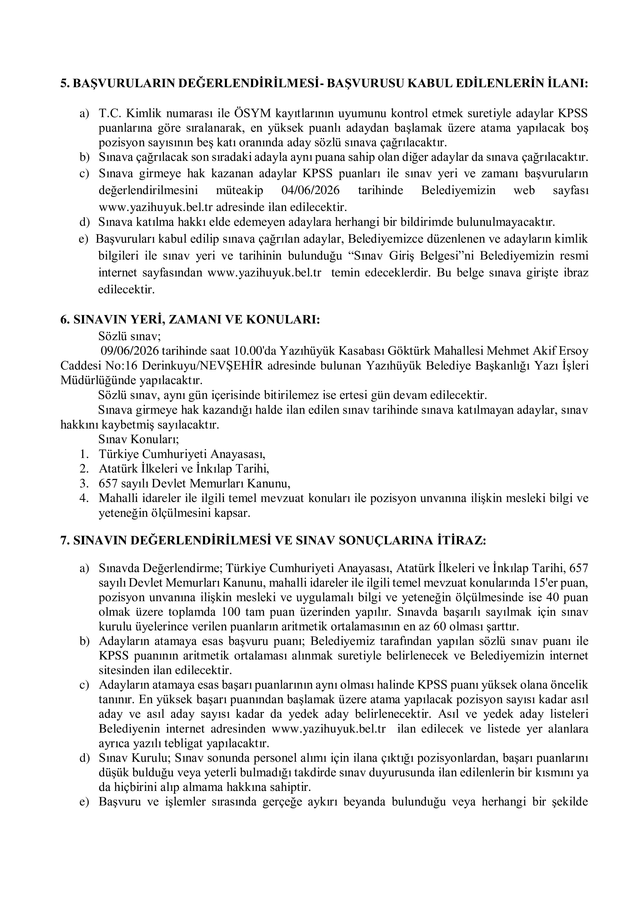 İlan İçeriği Sayfa 3 YAZIHÜYÜK BELEDİYE BAŞKANLIĞI 1 SÖZLEŞMELİ PERSONEL ALACAK ( 20 Mayıs - 22 Mayıs) İlan İçeriği Sayfa 3