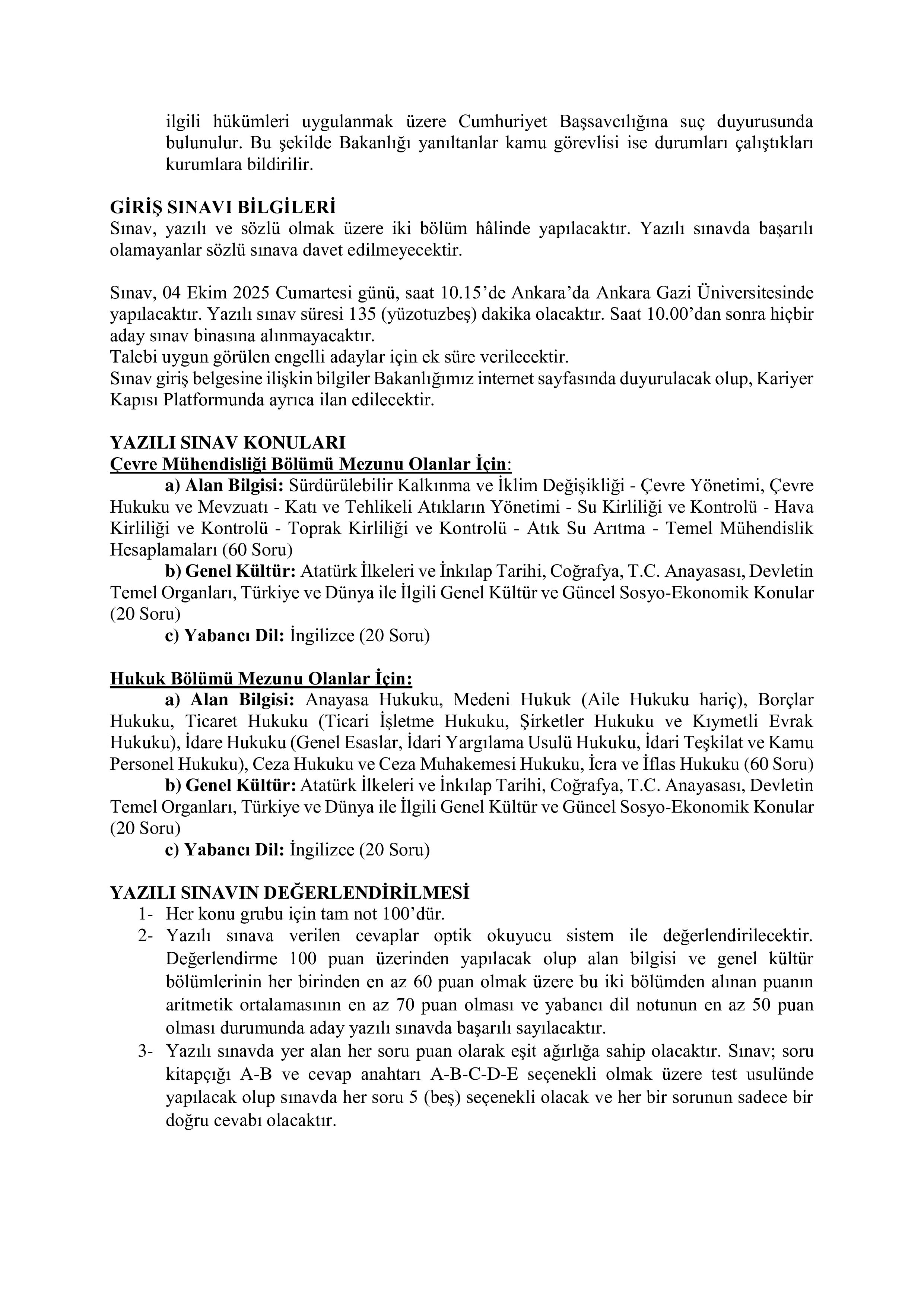 ÇEVRE, ŞEHİRCİLİK VE İKLİM DEĞİŞİKLİĞİ BAKANLIĞI 10 MÜFETTİŞ YARDIMCISI ALACAK ( 4 Ağustos - 15 Ağustos) İlan İçeriği Sayfa 3