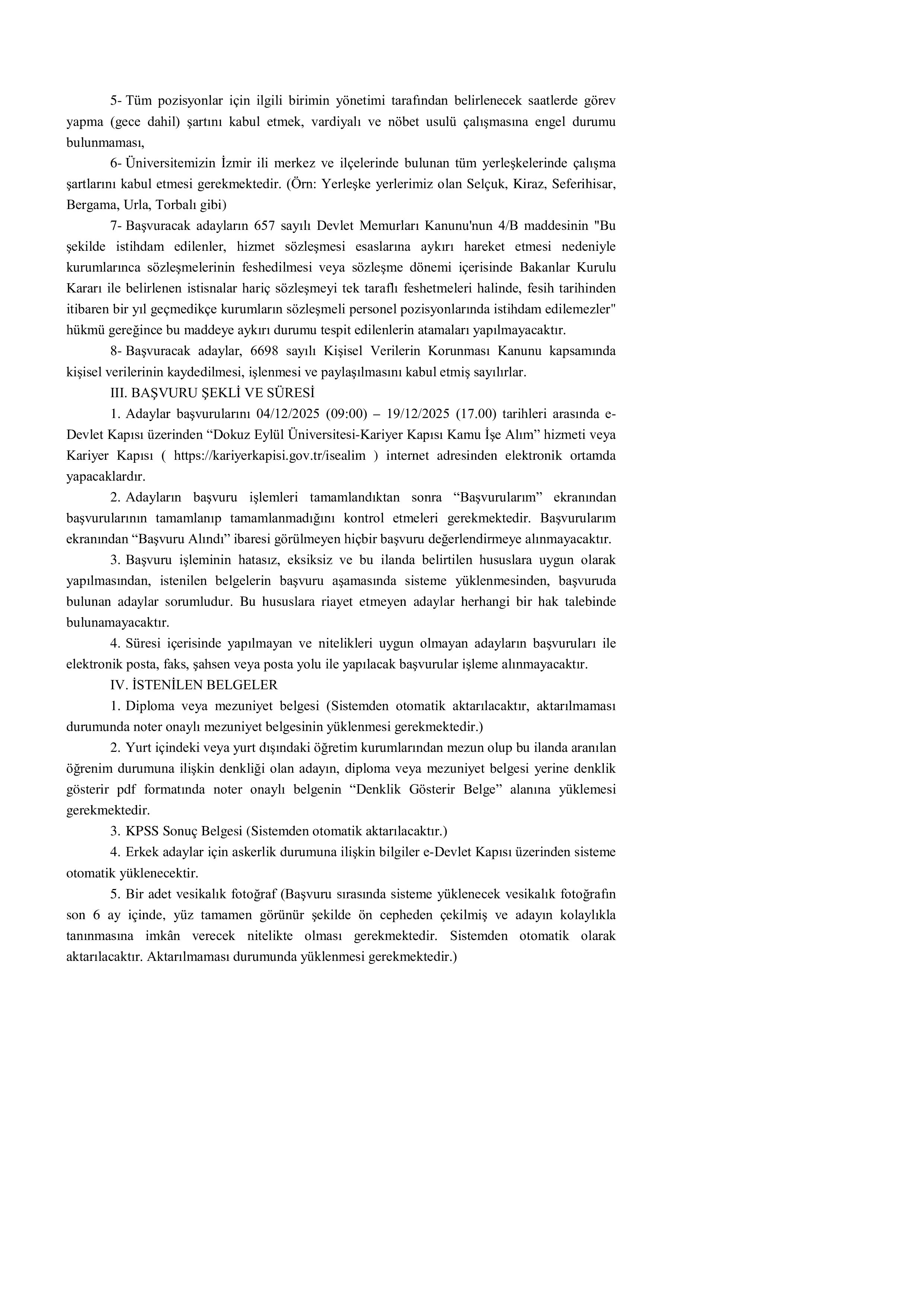 DOKUZ EYLÜL ÜNİVERSİTESİ 10 SÖZLEŞMELİ PERSONEL ALACAK ( 4 Aralık - 19 Aralık) İlan İçeriği Sayfa 2