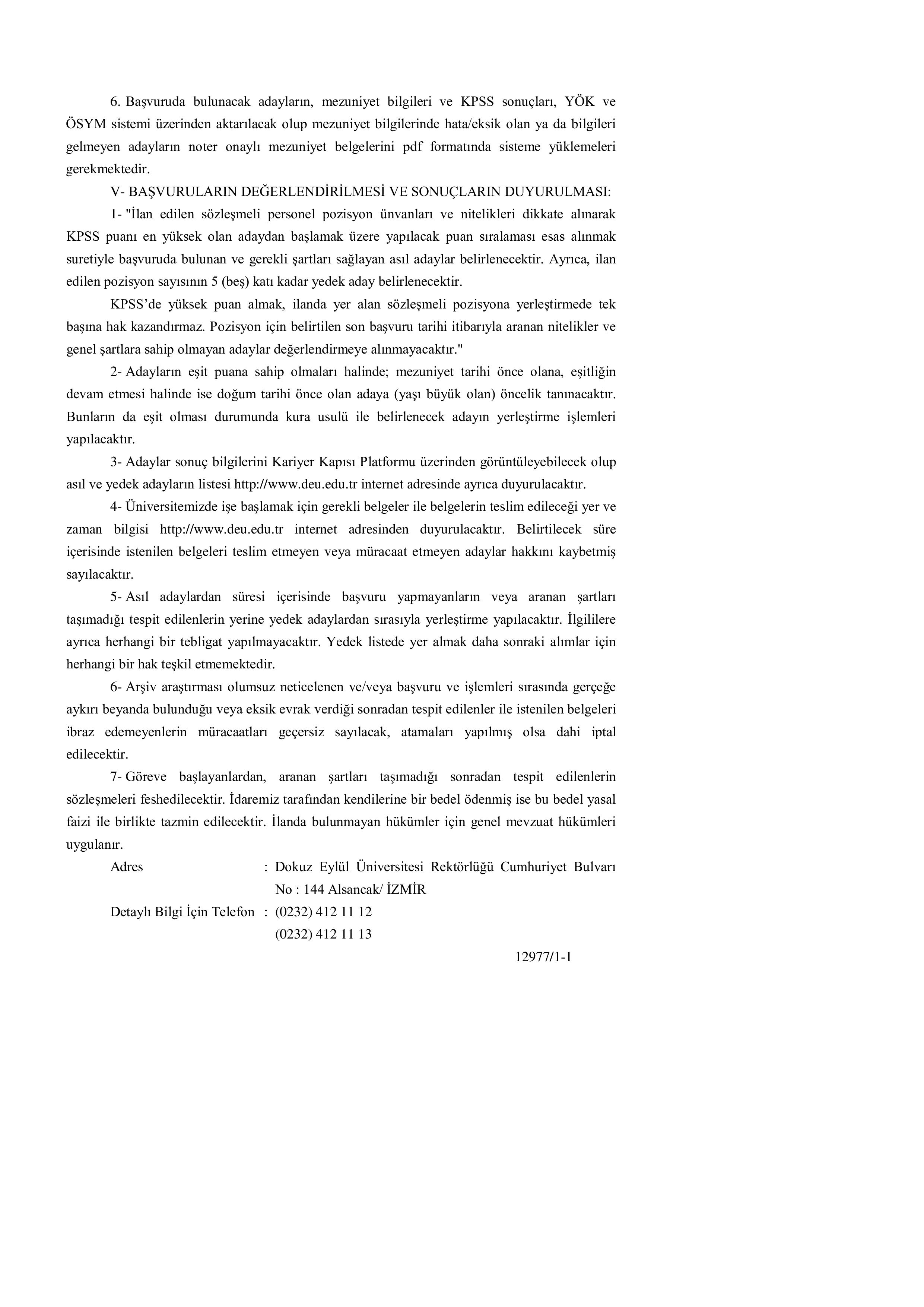 DOKUZ EYLÜL ÜNİVERSİTESİ 10 SÖZLEŞMELİ PERSONEL ALACAK ( 4 Aralık - 19 Aralık) İlan İçeriği Sayfa 3