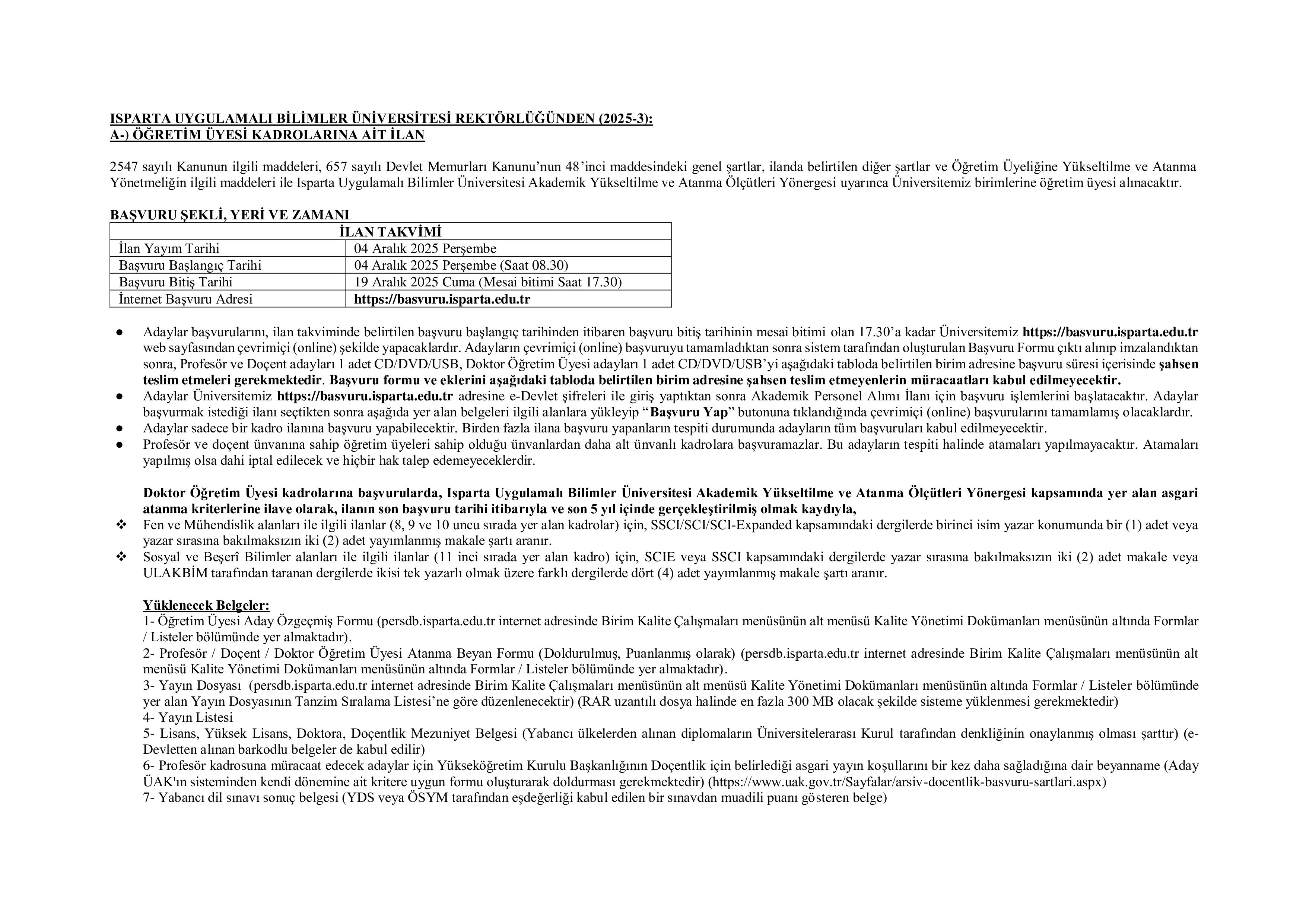 ISPARTA UYGULAMALI BİLİMLER ÜNİVERSİTESİ 15 ÖĞRETİM ELEMANI ALACAK ( 4 Aralık - 19 Aralık) İlan İçeriği Sayfa 1