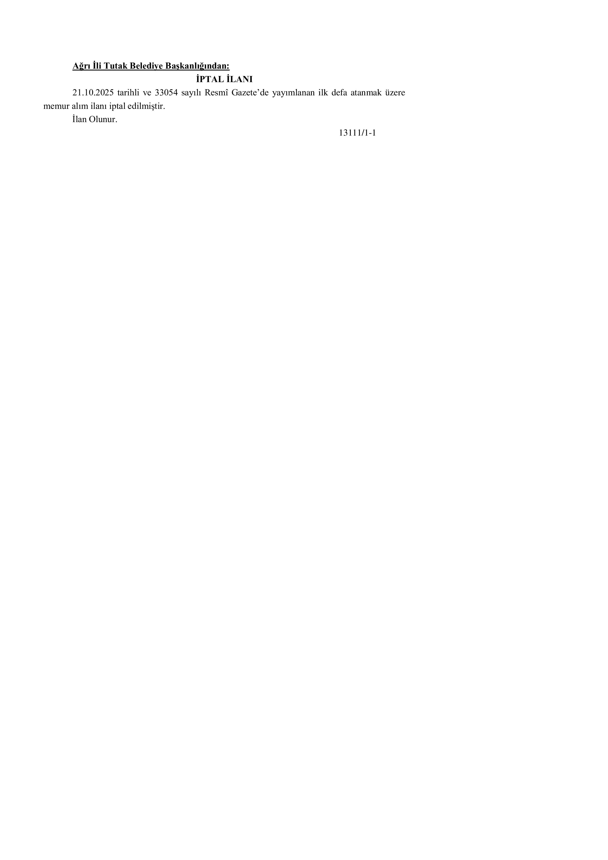 TUTAK BELEDİYE BAŞKANLIĞI İPTAL İLANI ( 4 Aralık - 12 Aralık) İlan İçeriği Sayfa 1