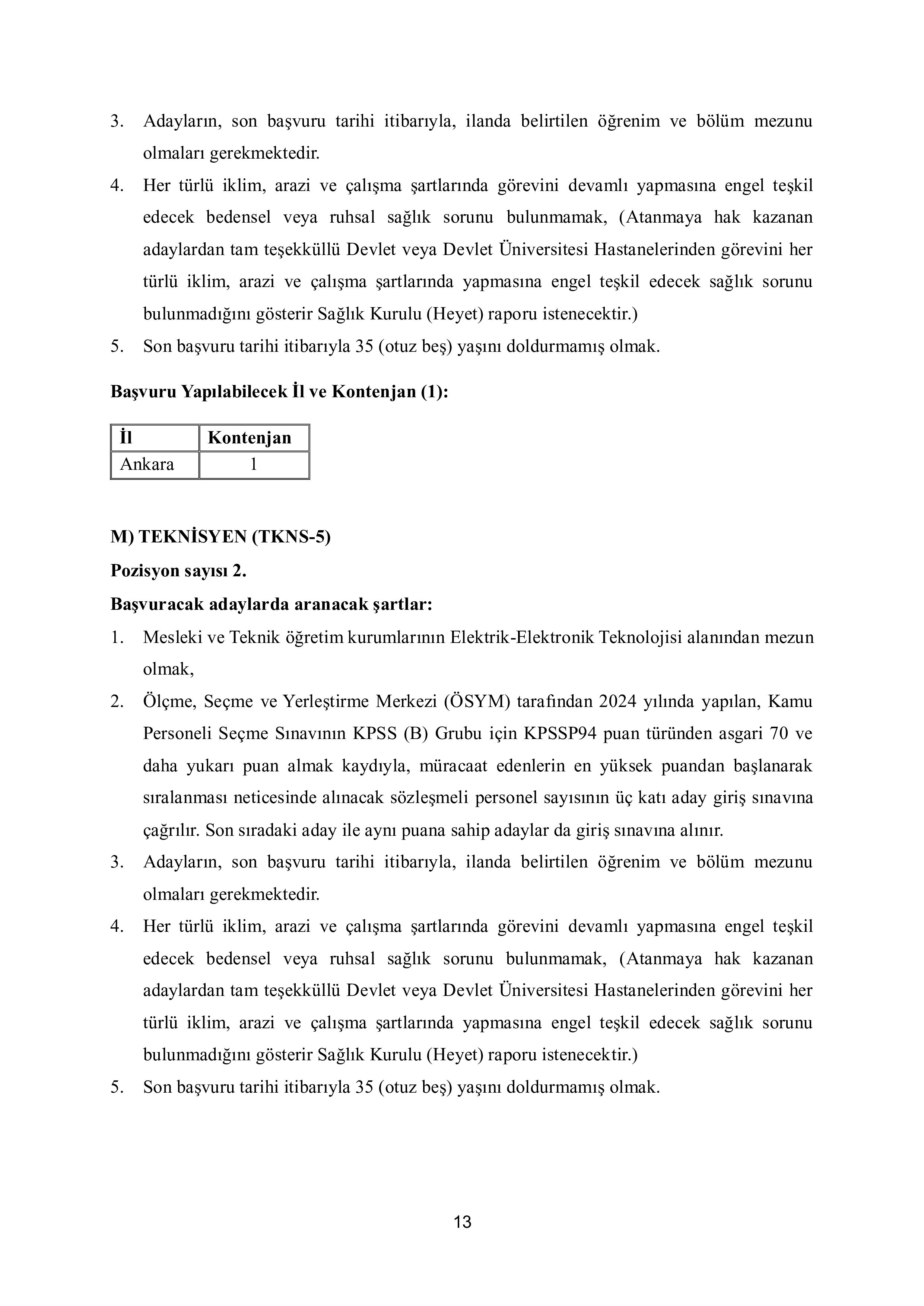 KÜLTÜR VE TURİZM BAKANLIĞI 67 SÖZLEŞMELİ PERSONEL ALACAK ( 15 Haziran - 29 Haziran) İlan İçeriği Sayfa 13
