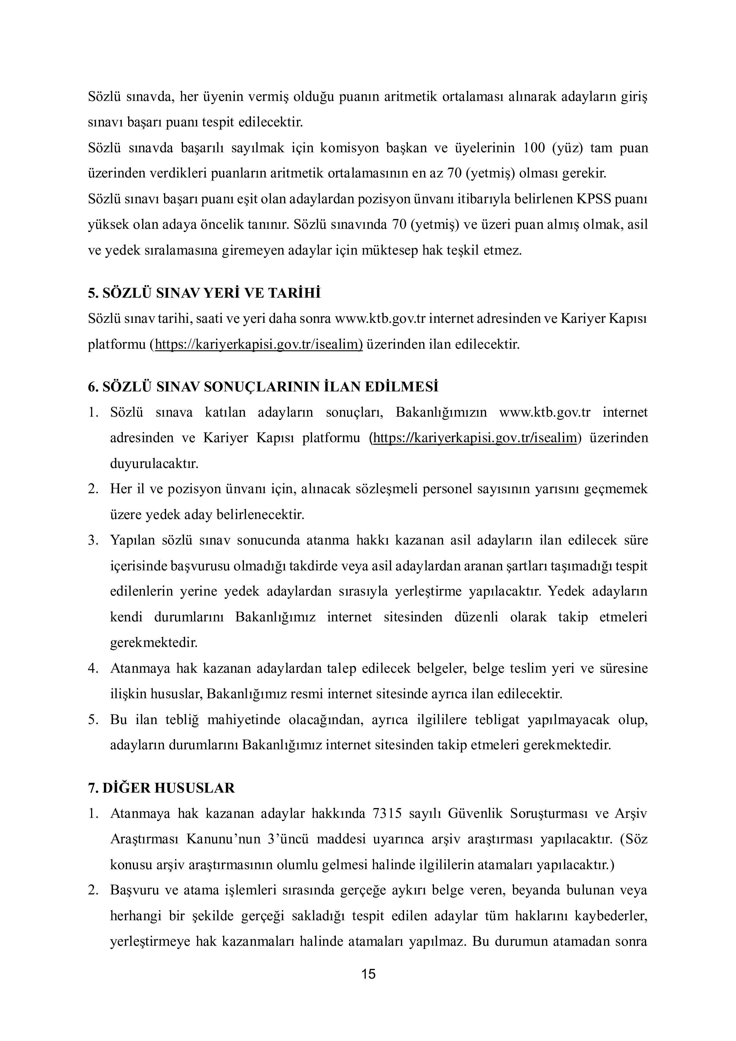KÜLTÜR VE TURİZM BAKANLIĞI 67 SÖZLEŞMELİ PERSONEL ALACAK ( 15 Haziran - 29 Haziran) İlan İçeriği Sayfa 15