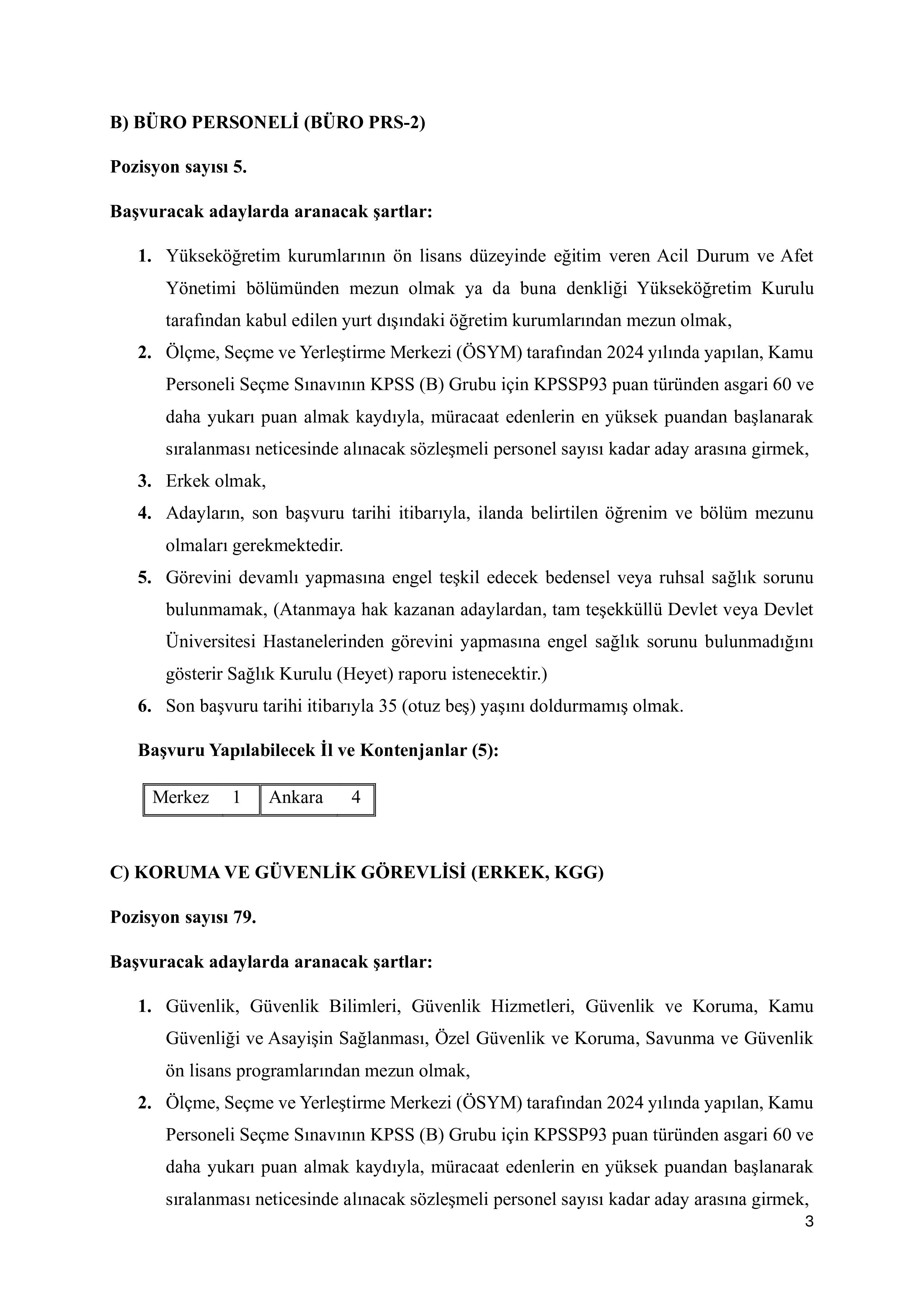 KÜLTÜR VE TURİZM BAKANLIĞI 67 SÖZLEŞMELİ PERSONEL ALACAK ( 15 Haziran - 29 Haziran) İlan İçeriği Sayfa 3