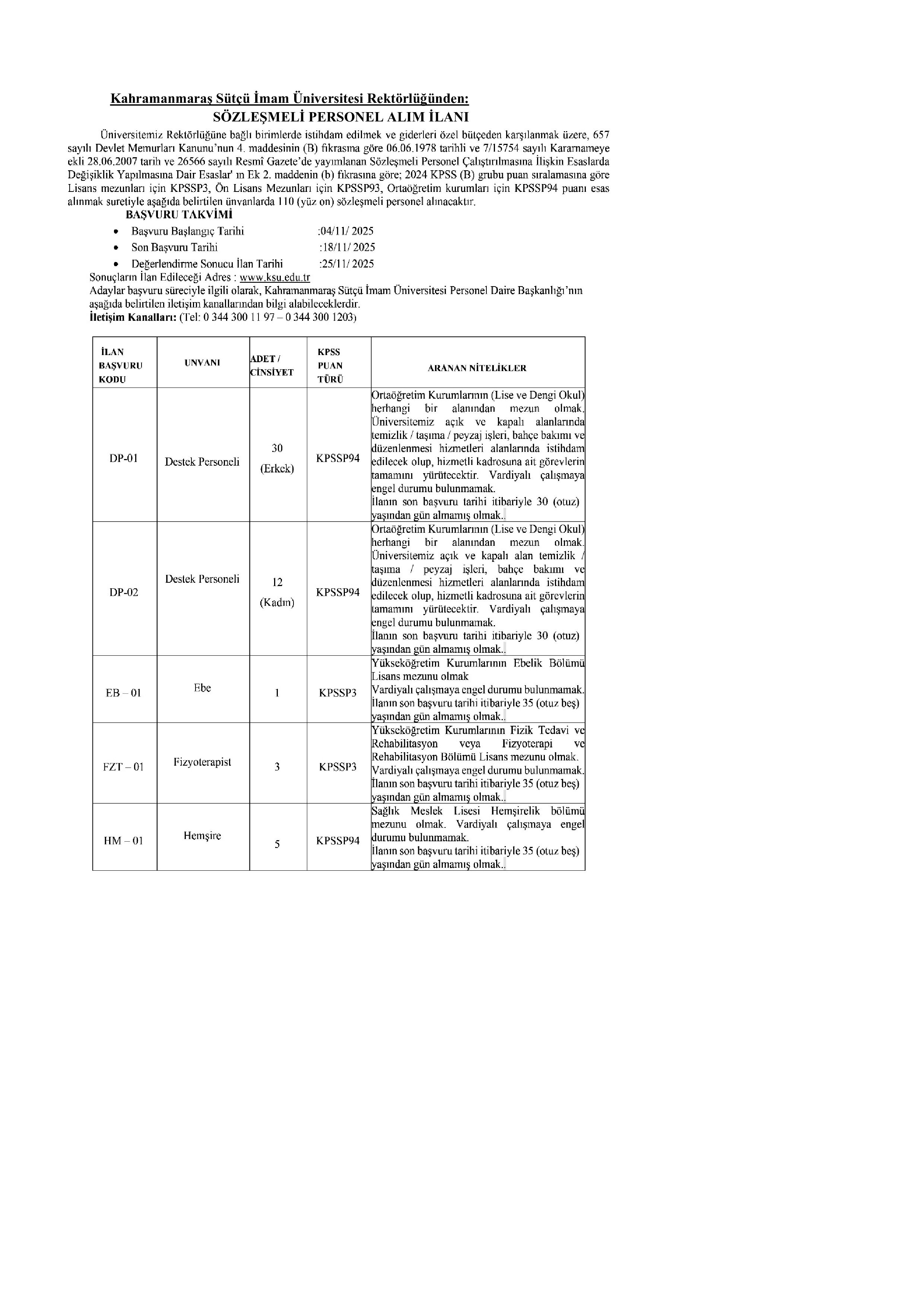İlan İçeriği Sayfa 1 KAHRAMANMARAŞ SÜTÇÜ İMAM ÜNİVERSİTESİ 110 SÖZLEŞMELİ PERSONEL ALACAK ( 4 Kasım - 18 Kasım) İlan İçeriği Sayfa 1