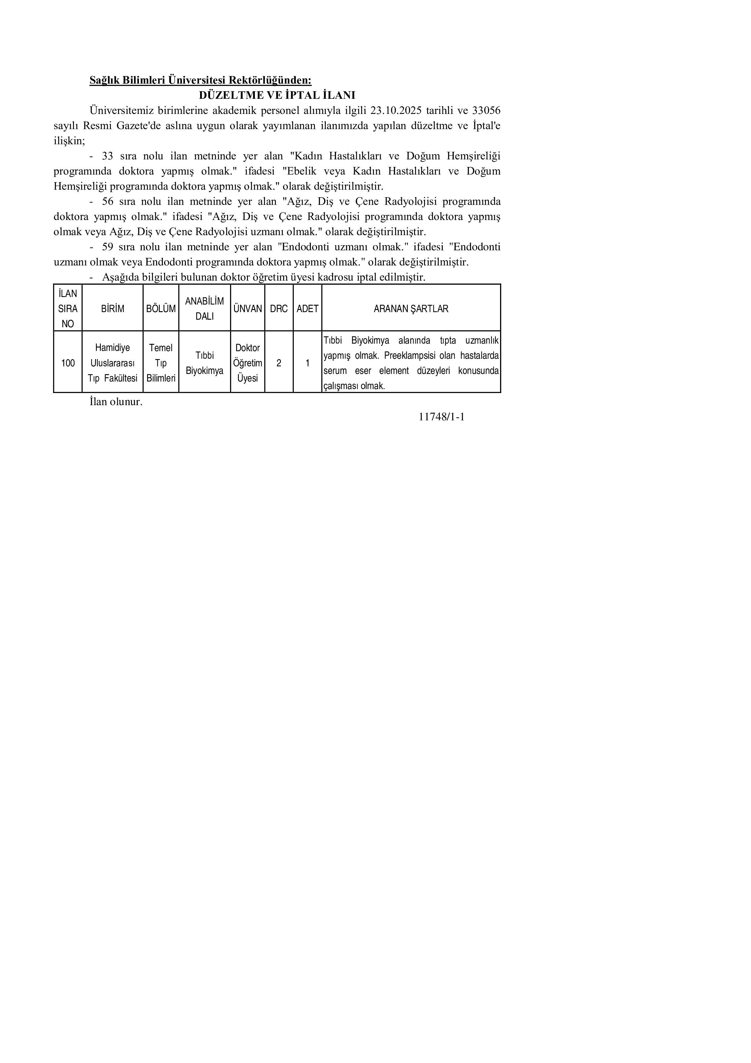 İlan İçeriği Sayfa 1 SAĞLIK BİLİMLERİ ÜNİVERSİTESİ ÖĞRETİM ÜYESİ ALIMI DÜZELTME ve İPTAL İLANI ( 4 Kasım - 6 Kasım) İlan İçeriği Sayfa 1