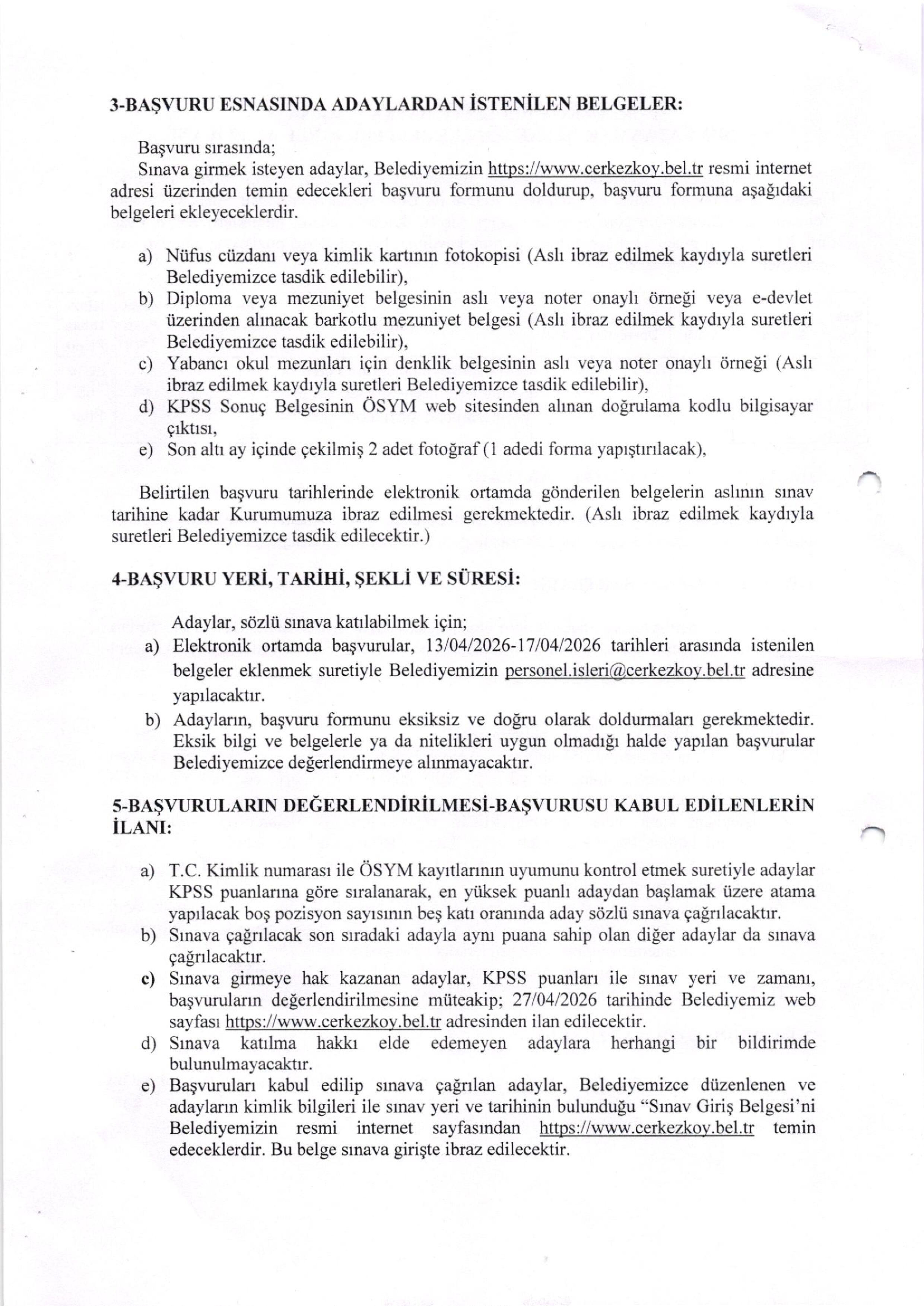 ÇERKEZKÖY BELEDİYE BAŞKANLIĞI 1 SÖZLEŞMELİ PERSONEL ALACAK ( 13 Nisan - 17 Nisan) İlan İçeriği Sayfa 2