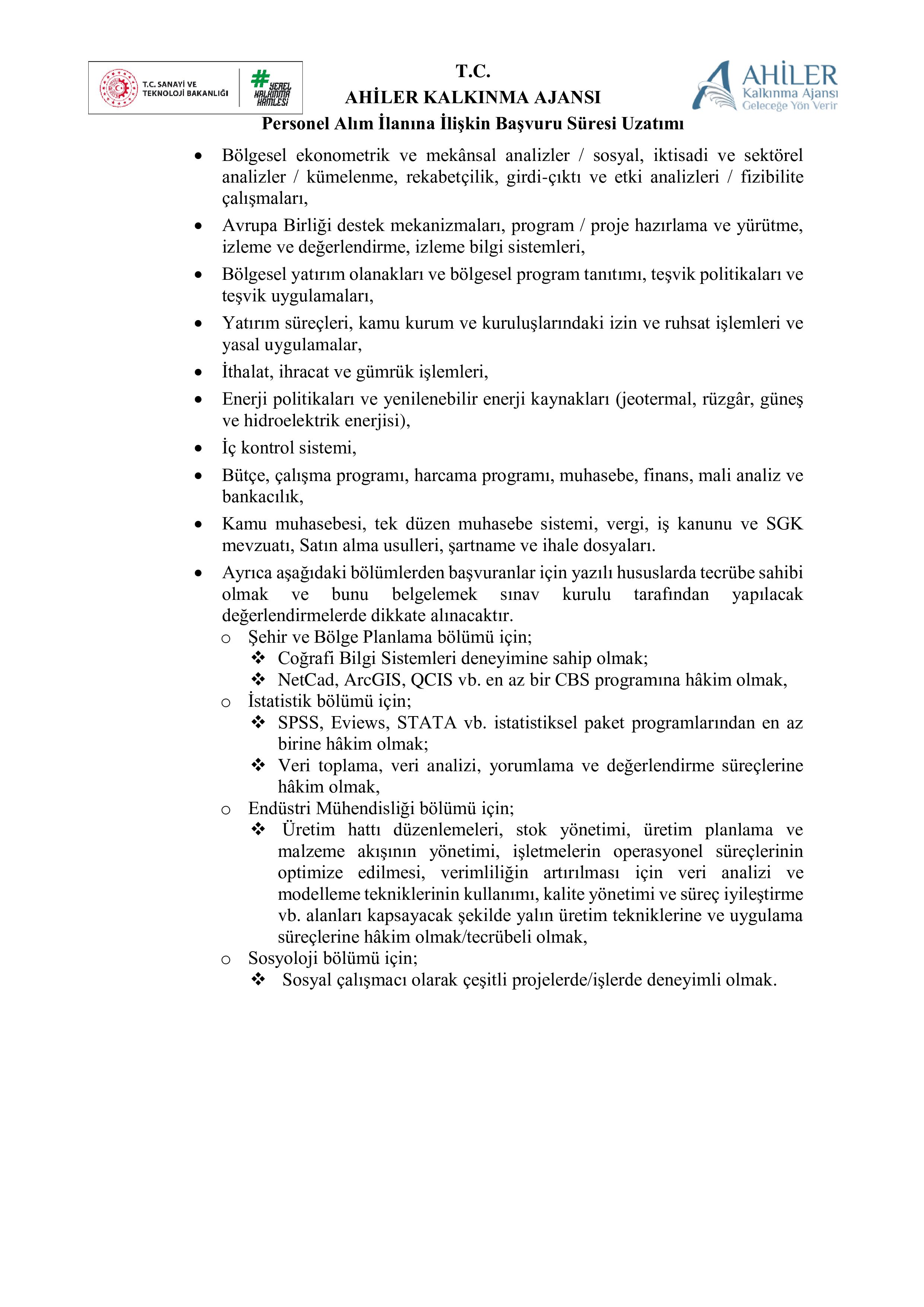 AHİLER KALKINMA AJANSI 6 SÖZLEŞMELİ PERSONEL ALACAK (BAŞVURU SÜRESİ UZALTILMIŞ OLUP ,DÜZELTME İLANI YAYIMLANMIŞTIR.) ( 4 Mayıs - 22 Mayıs) İlan İçeriği Sayfa 4